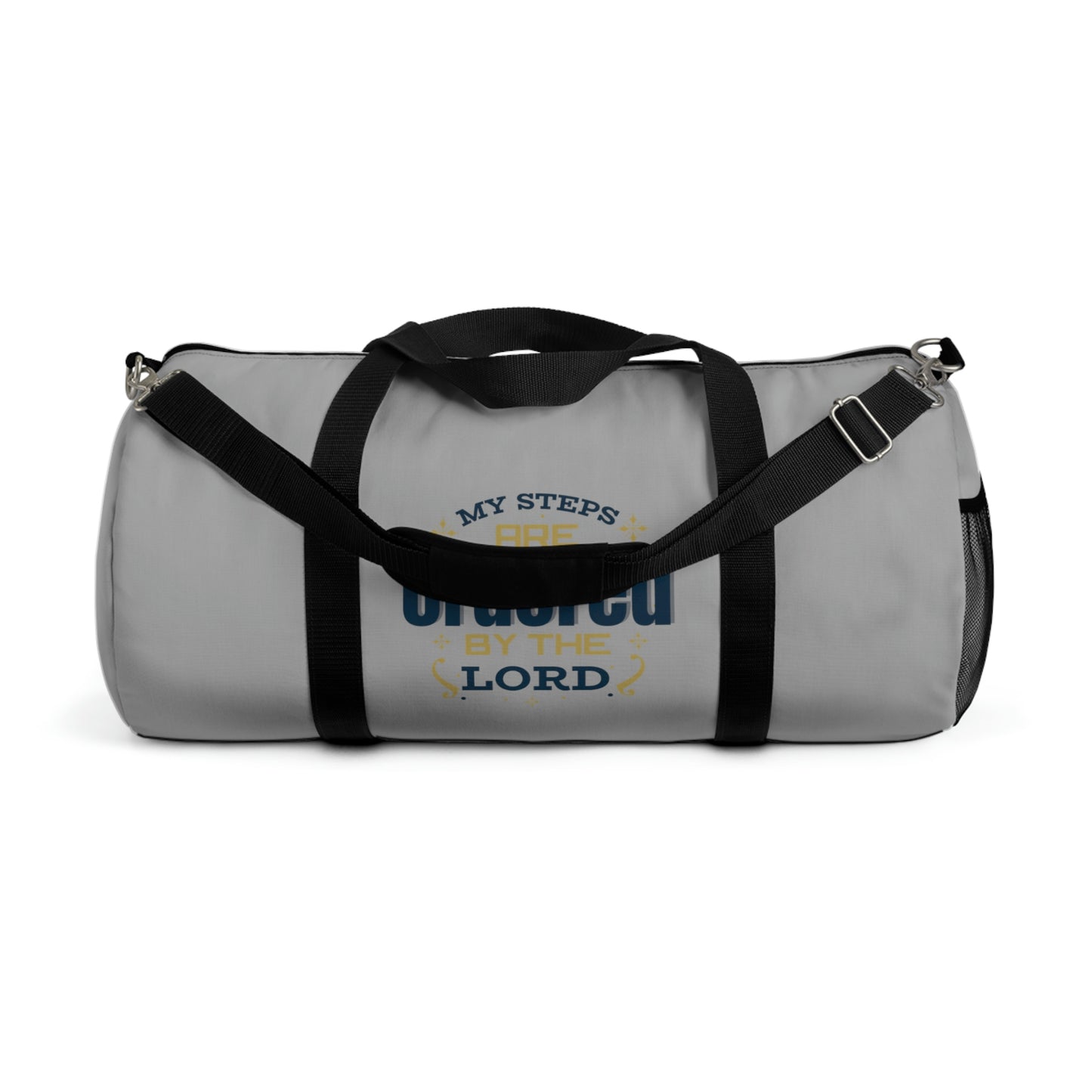 My Steps Are Ordered By The Lord Duffel Bag Printify
