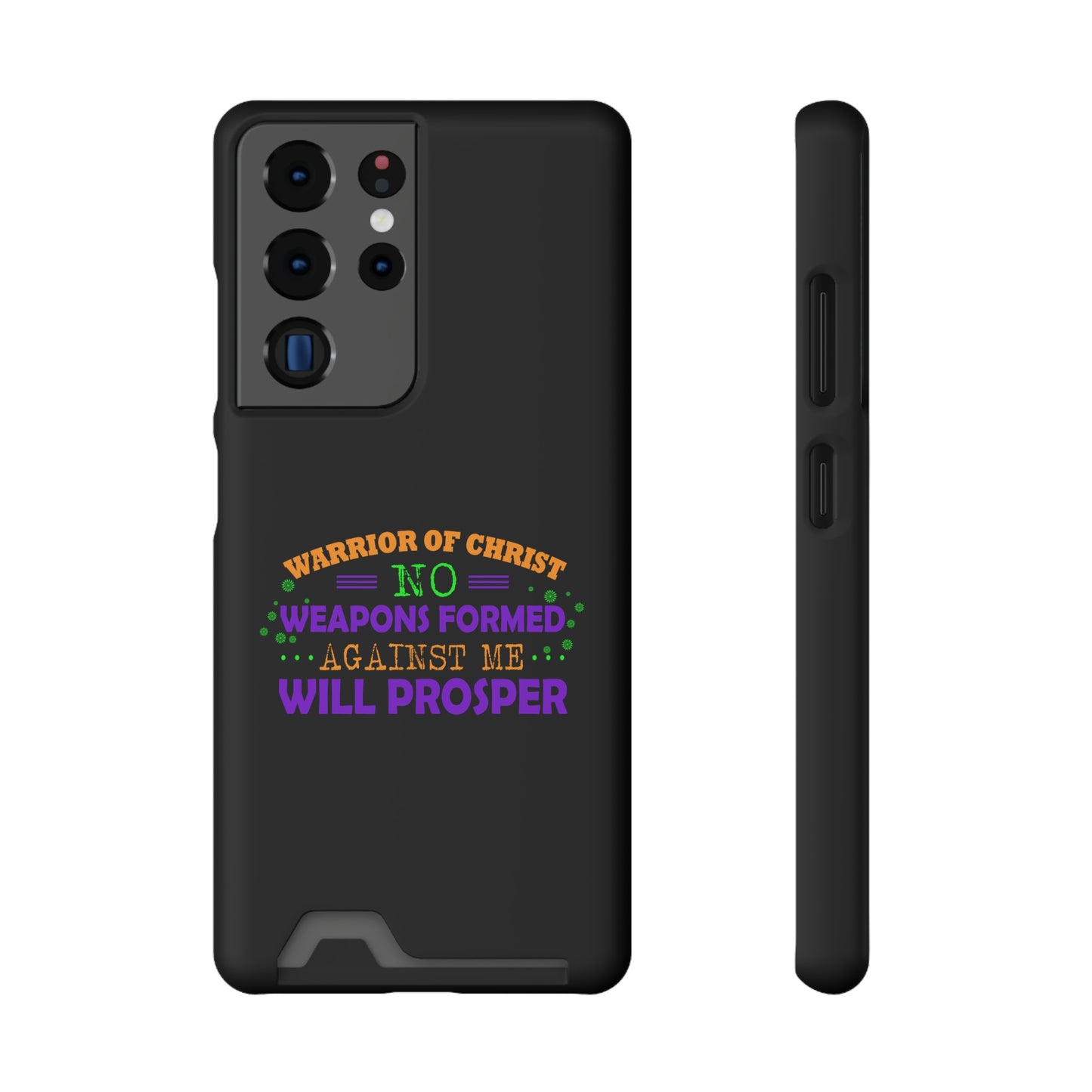 Warrior Of Christ No Weapons Formed Against Me Will Prosper Phone Case With Card Holder