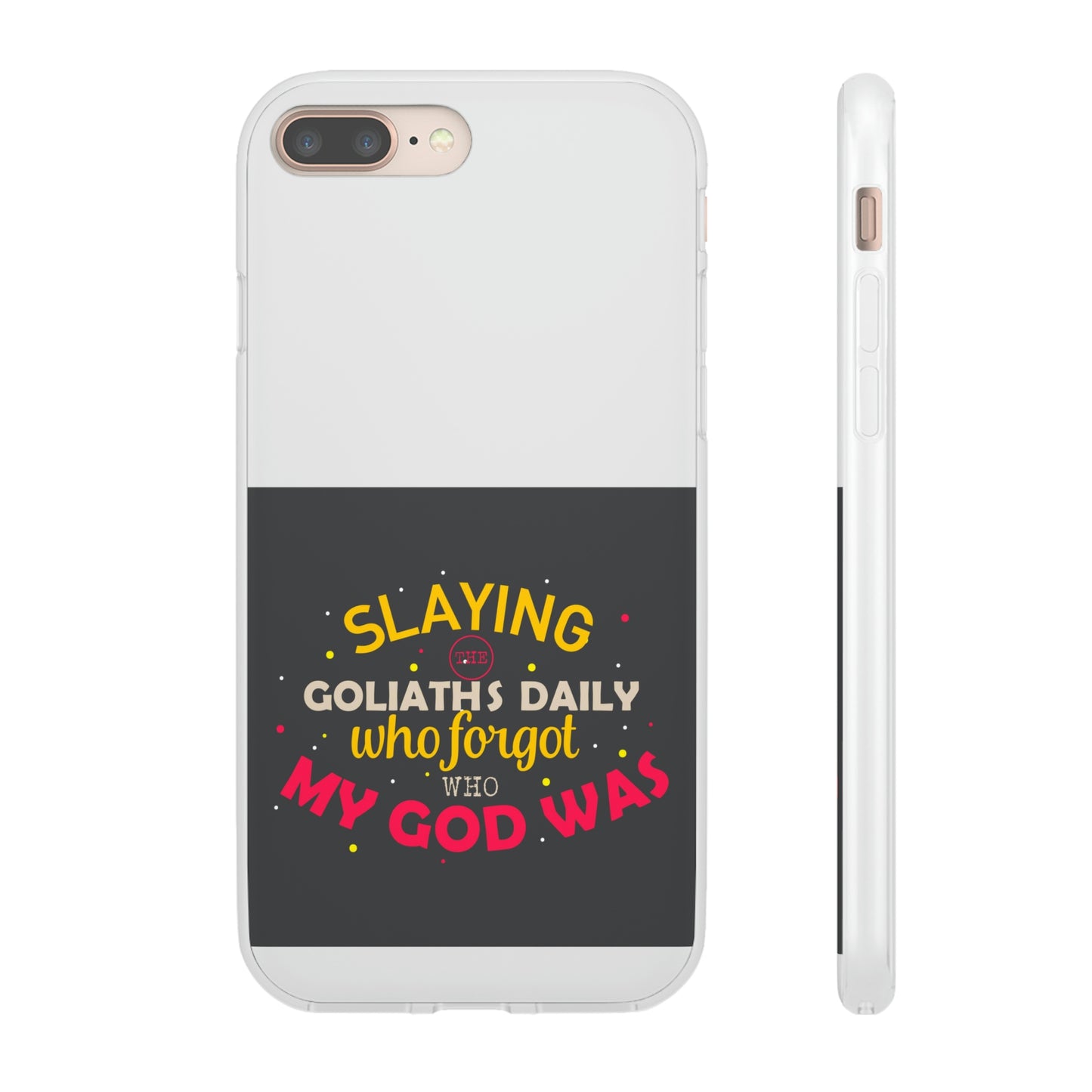 Slaying The Goliaths Daily Who Forgot Who My God Was Flexi Phone Case