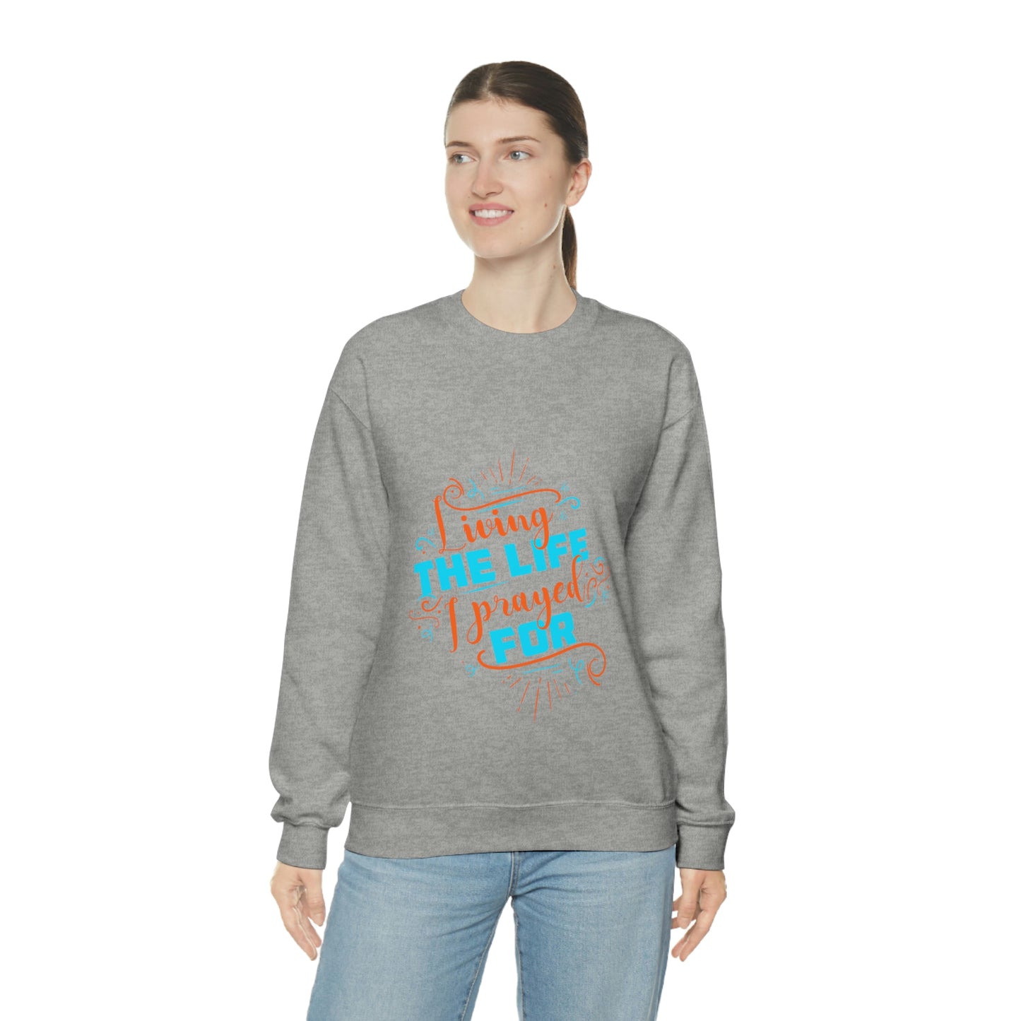 Living the life I prayed for Unisex Heavy Blend™ Crewneck Sweatshirt