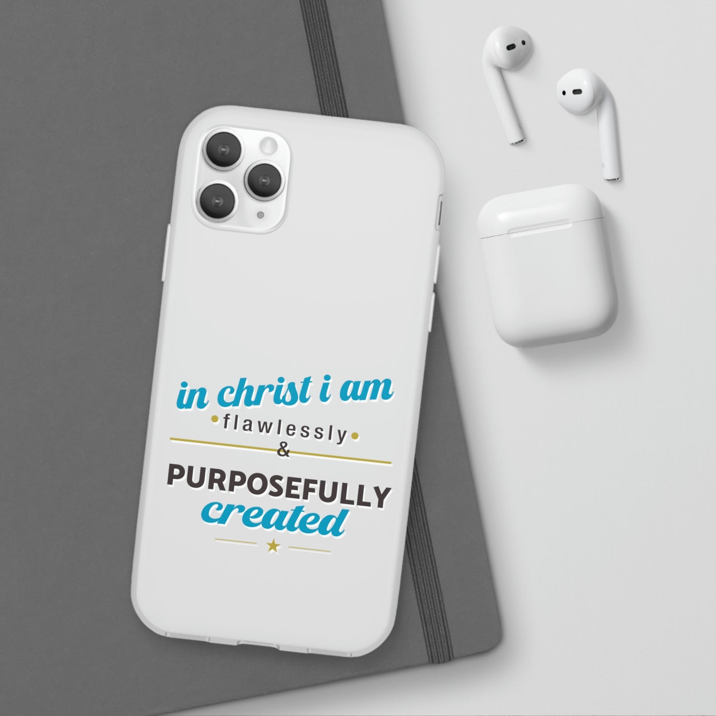 In Christ I Am Flawlessly & Purposefully Created Flexi Phone Case