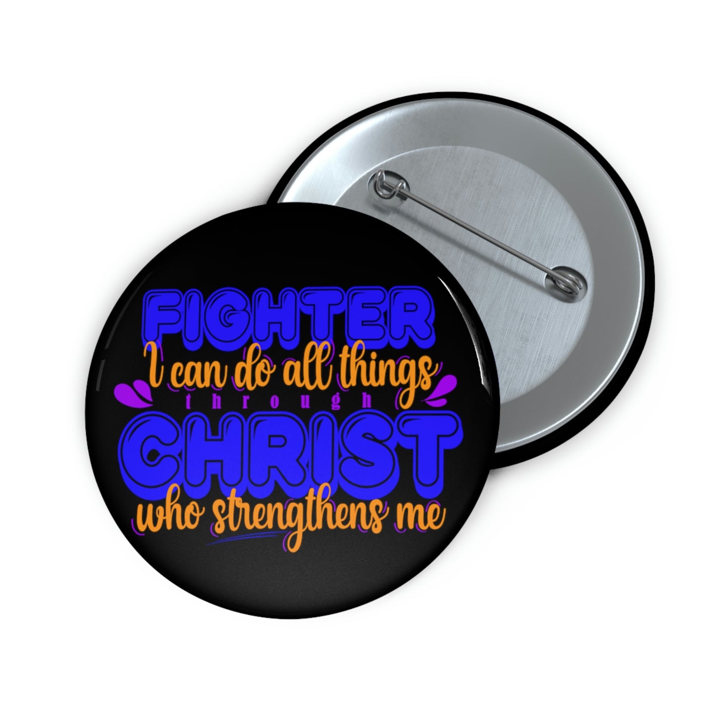 Fighter I Can Do All Things Through Christ Who Strengthens Me Pin Button