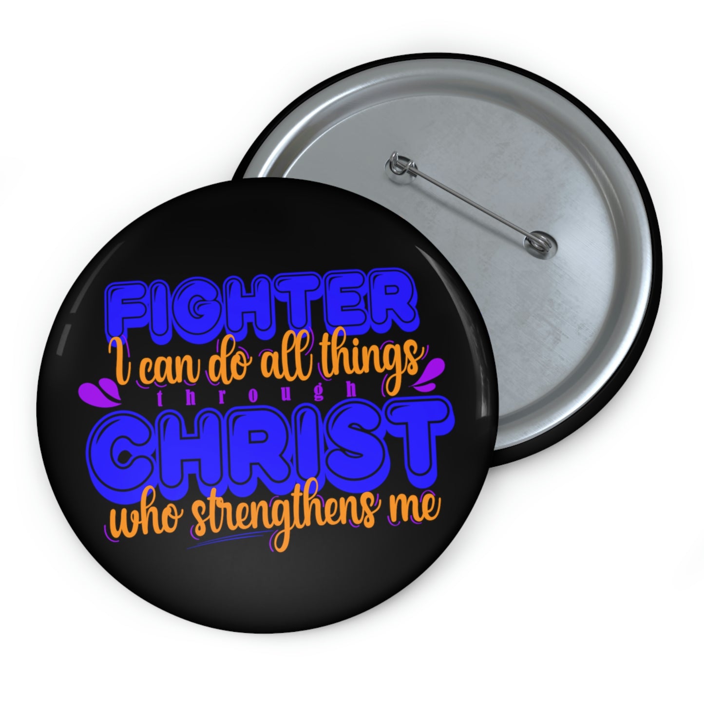 Fighter I Can Do All Things Through Christ Who Strengthens Me Pin Button