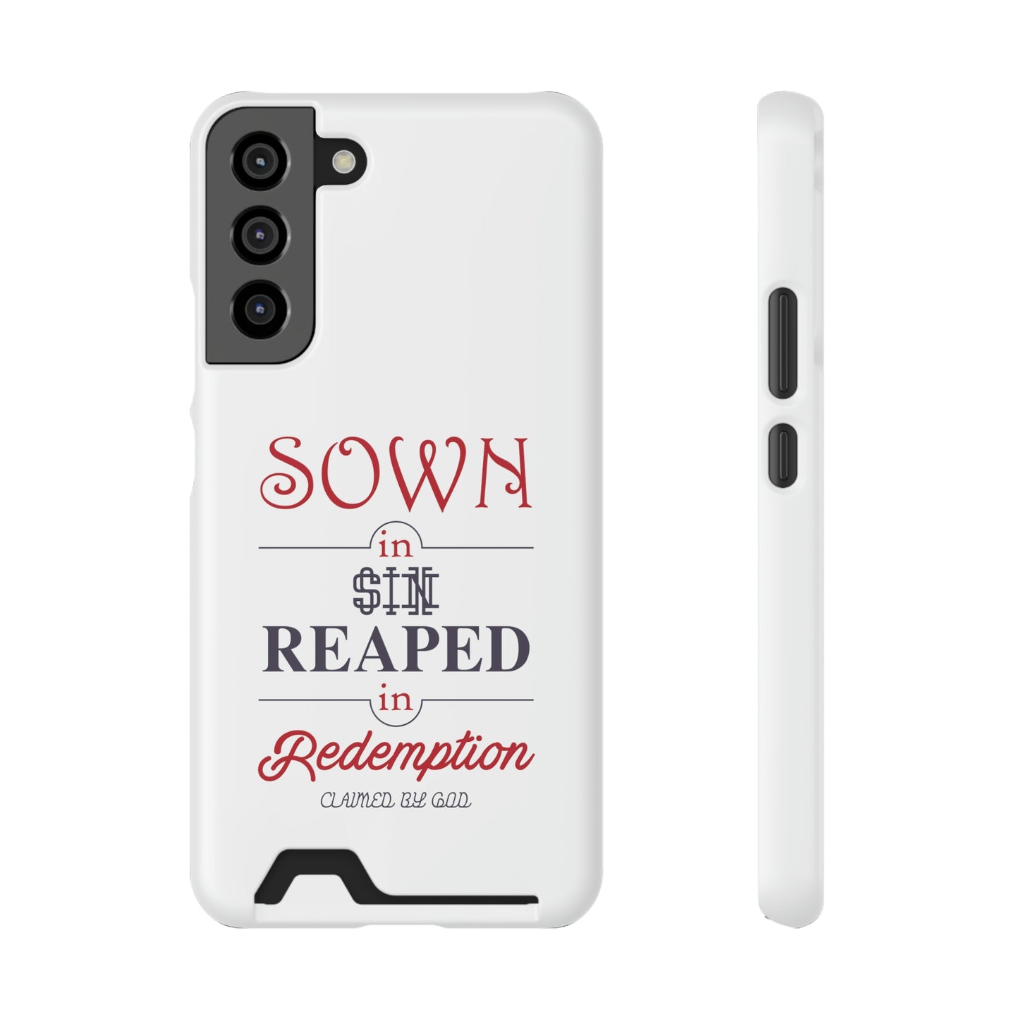 Sown In Sin Reaped In Redemption Phone Case With Card Holder