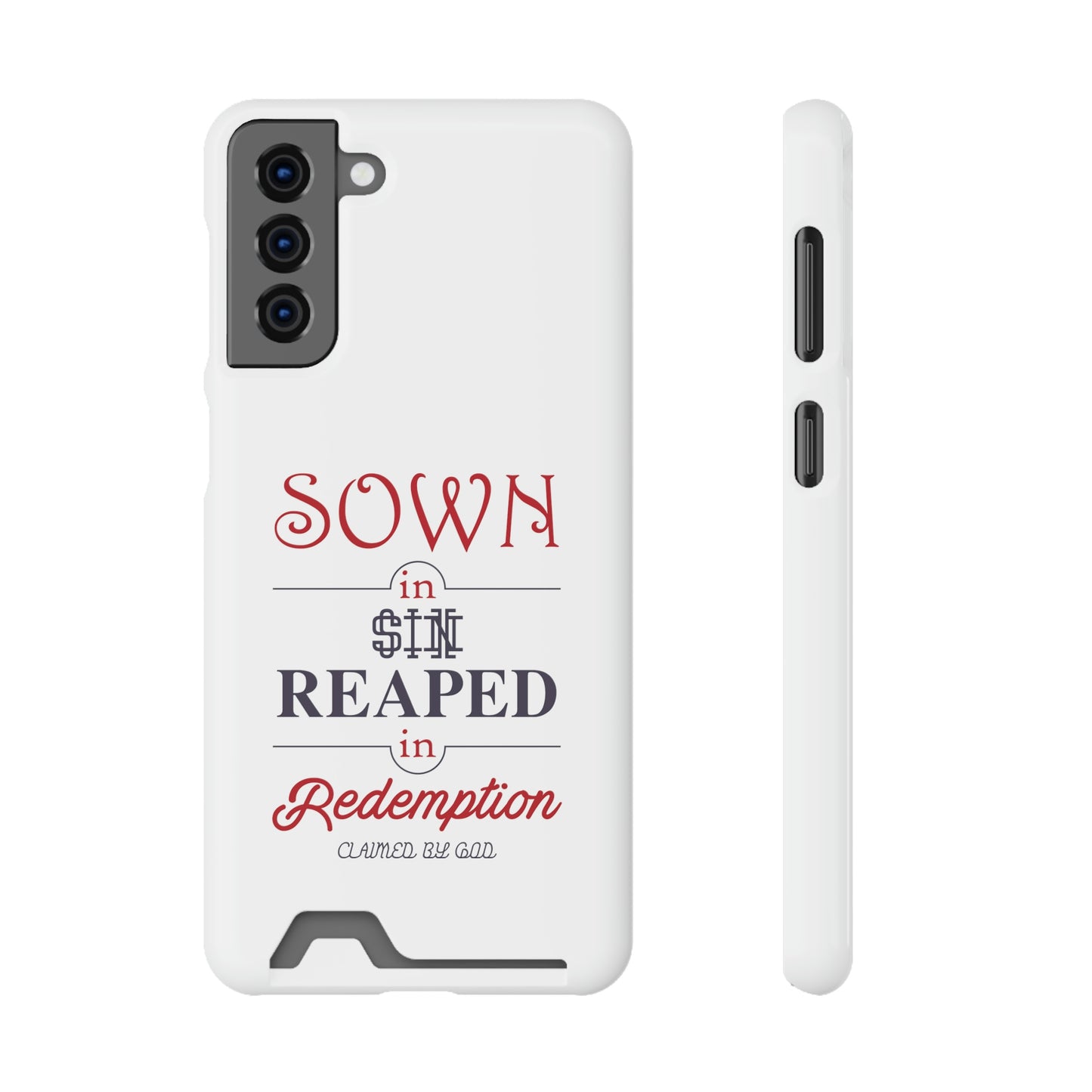 Sown In Sin Reaped In Redemption Phone Case With Card Holder