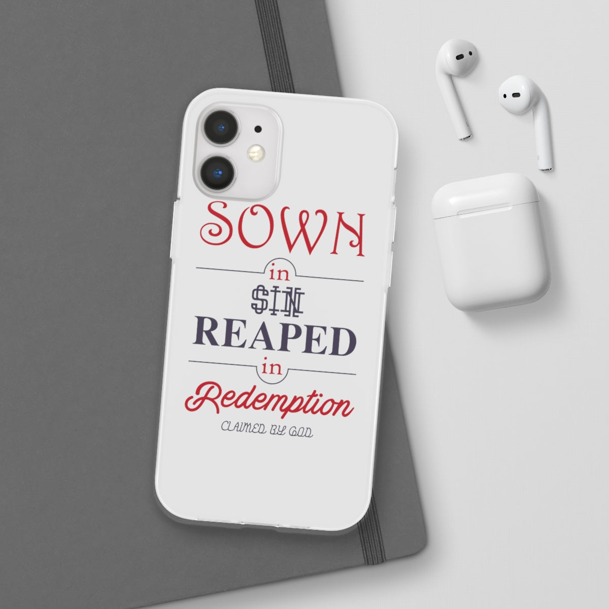 Sown in sin reaped in redemption Flexi Phone Case. compatible with select IPhone & Samsung Galaxy Phones Printify