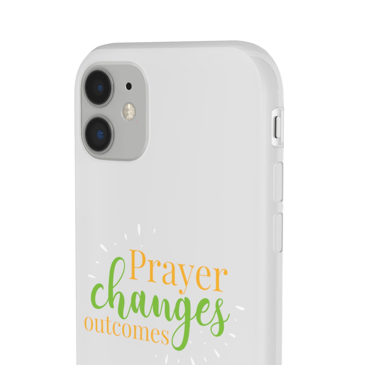 Prayer Changes Outcomes Flexi Phone Case compatible with select IPhone & Samsung Galaxy Phones Printify