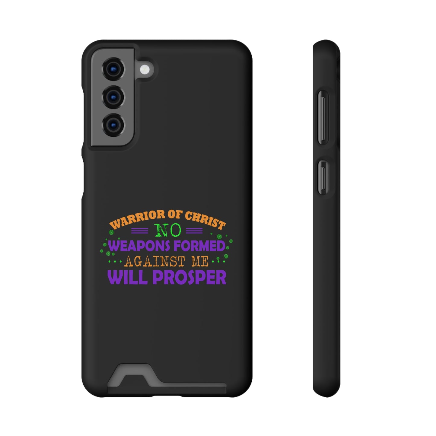 Warrior Of Christ No Weapons Formed Against Me Will Prosper Phone Case With Card Holder