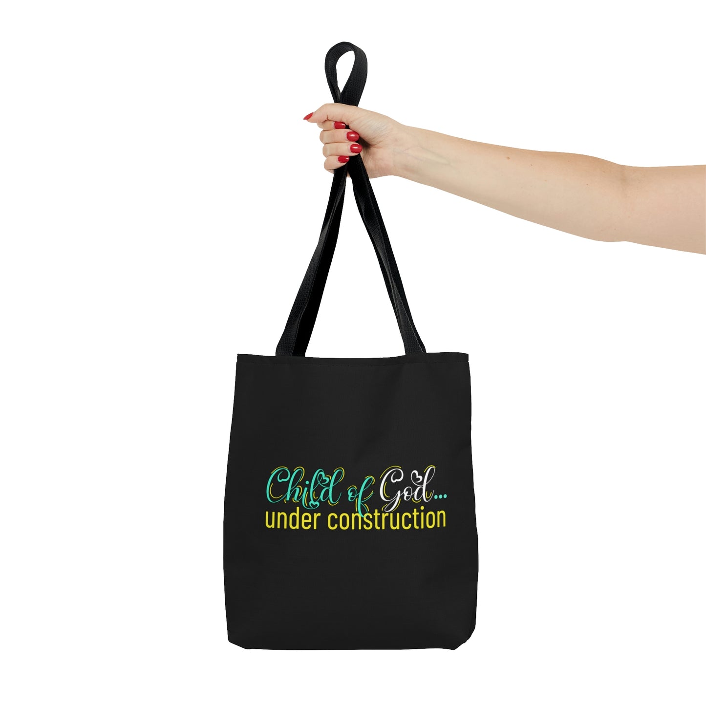 Child of God Under Constructiion Tote Bag