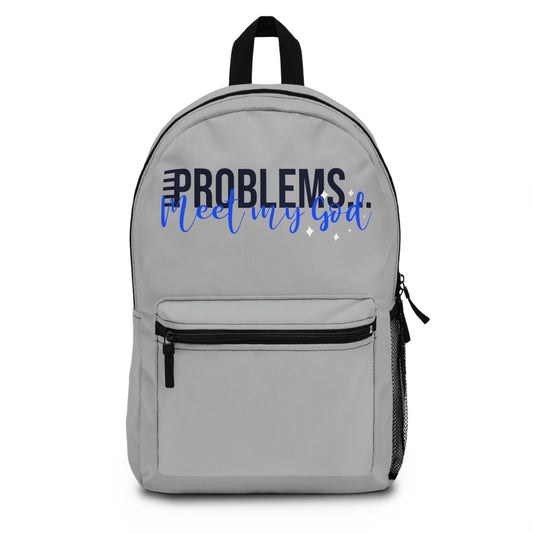 Problems Meet My God  Backpack Printify