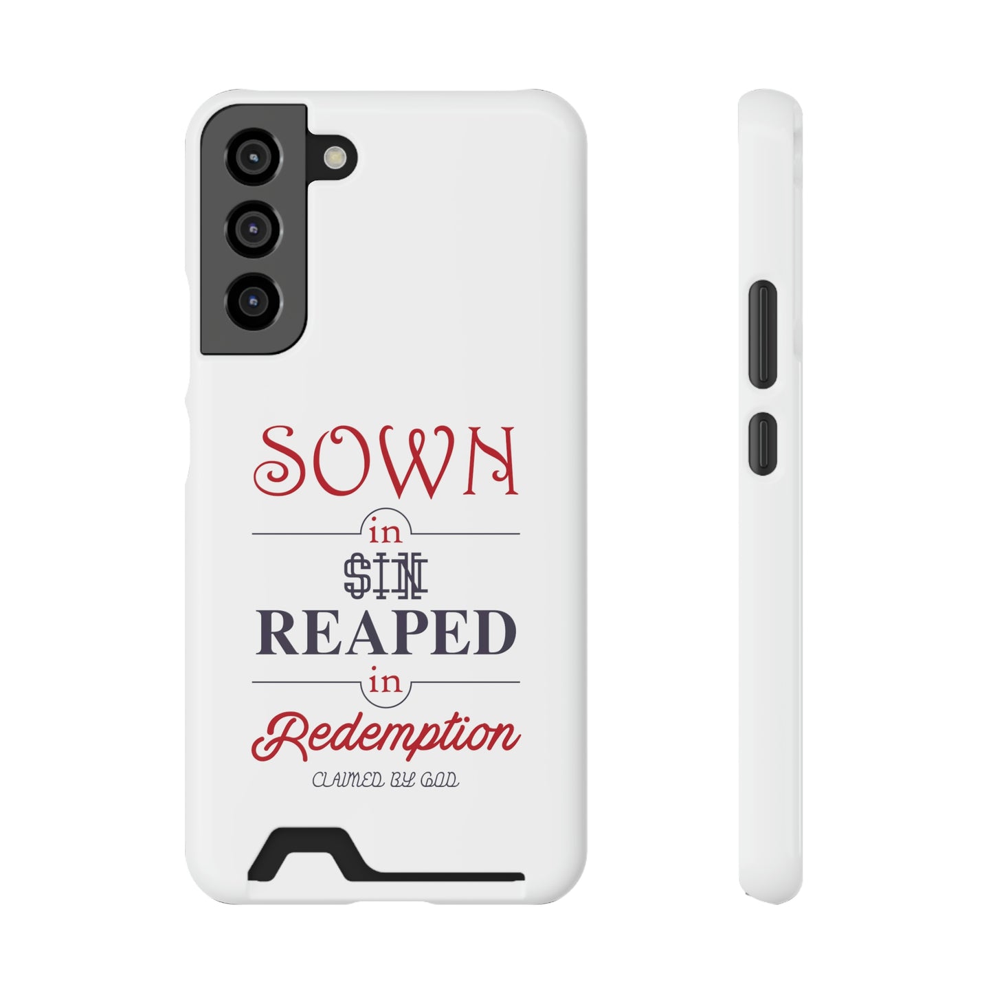 Sown In Sin Reaped In Redemption Phone Case With Card Holder