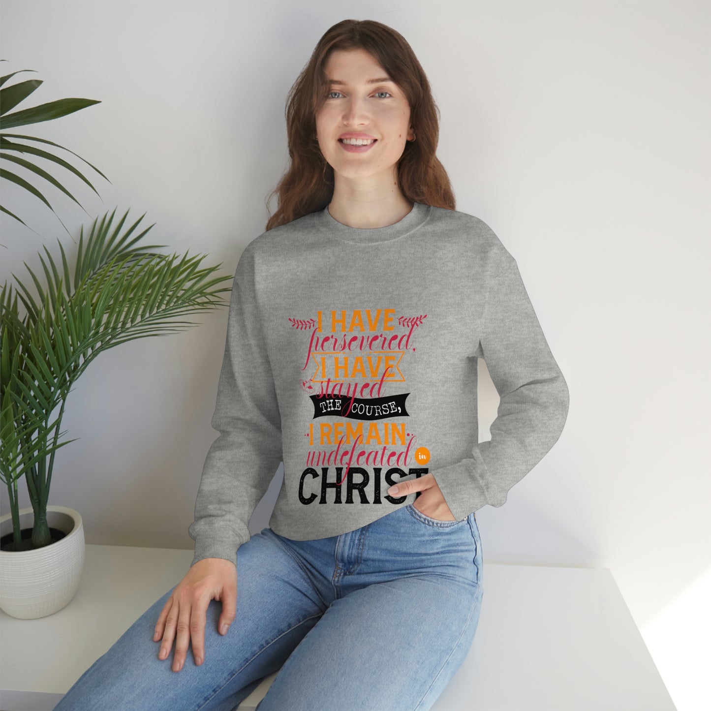 I Have Persevered I Have Stayed The Course I Remain Undefeated In Christ Unisex Heavy Blend™ Crewneck Sweatshirt