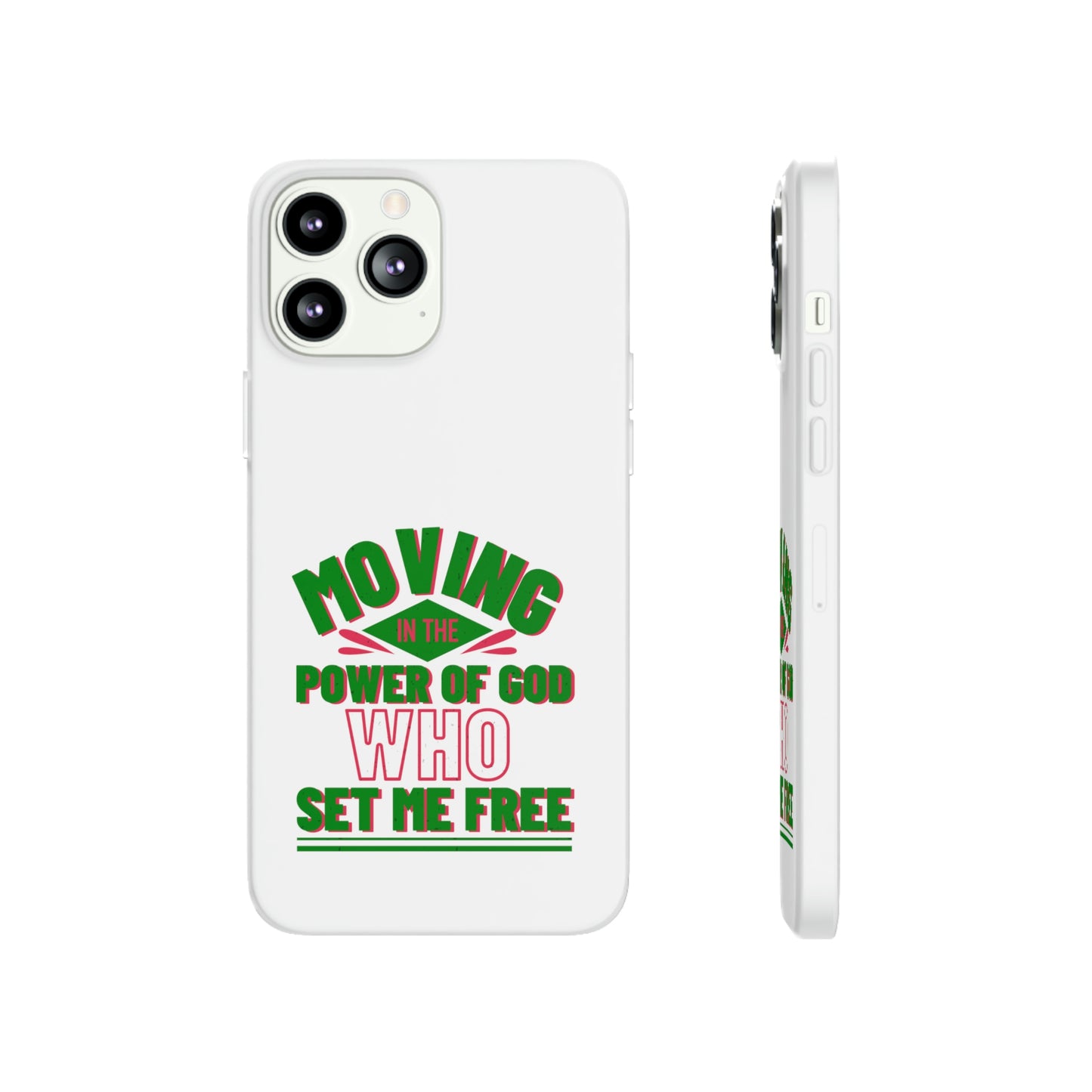 Moving In The Power Of God Who Set Me Free Flexi Phone Case