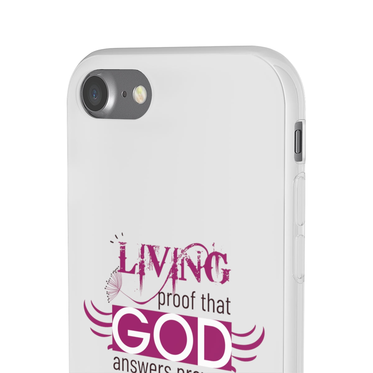 Living Proof That God Answers Prayers Flexi Phone Case. compatible with select IPhone & Samsung Galaxy Phones Printify