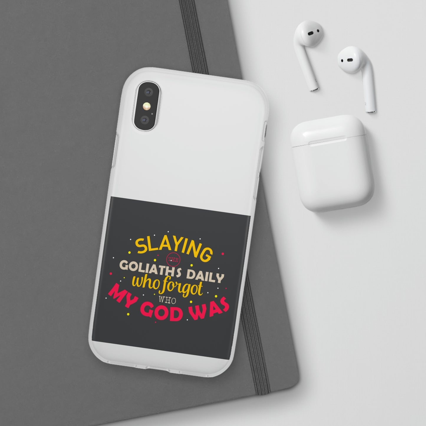 Slaying The Goliaths Daily Who Forgot Who My God Was Flexi Phone Case