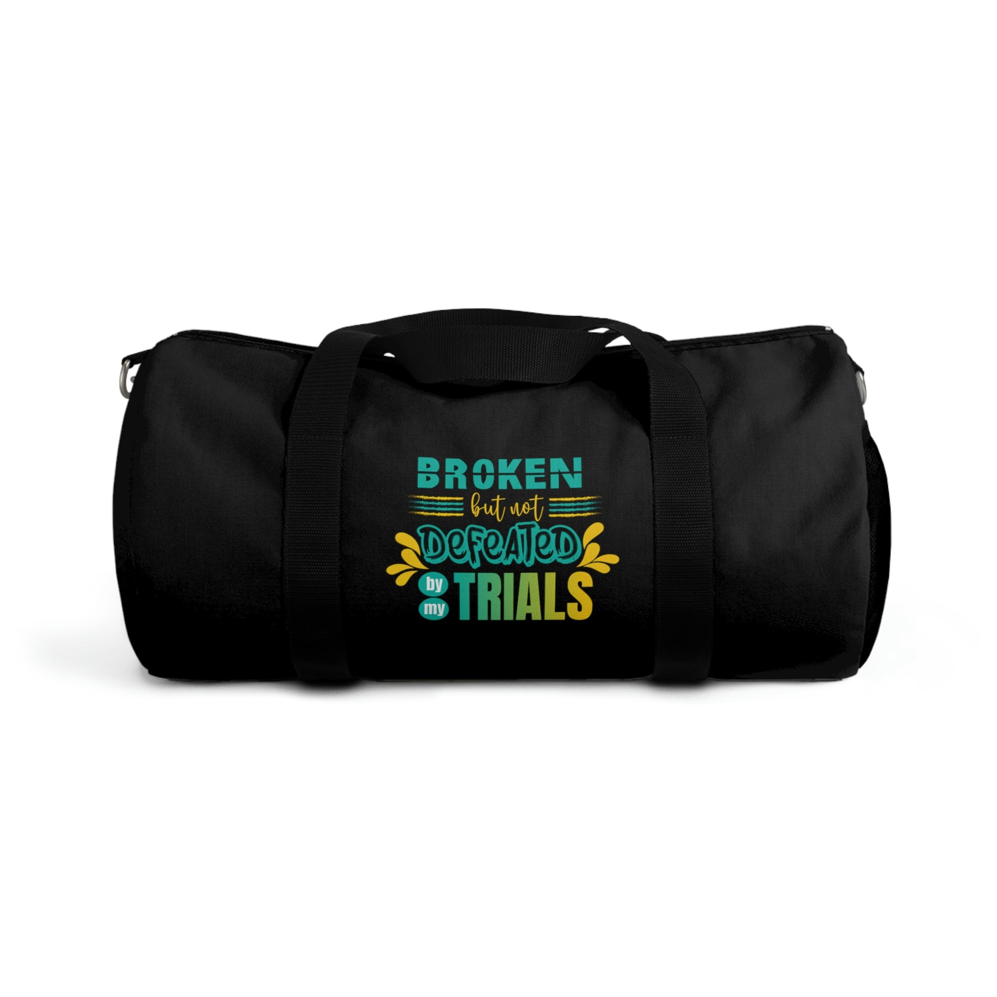 Broken But Not Defeated By My Trials Duffel Bag Printify