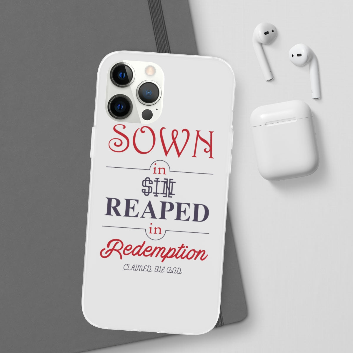 Sown in sin reaped in redemption Flexi Phone Case. compatible with select IPhone & Samsung Galaxy Phones Printify