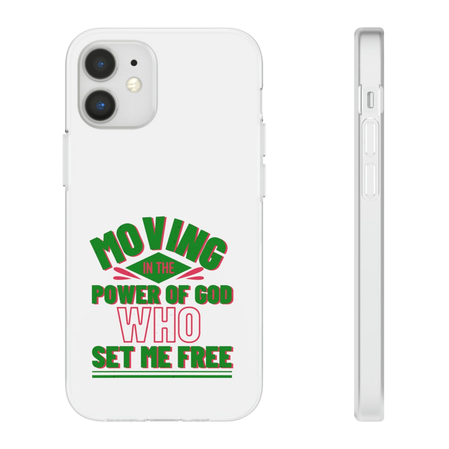 Moving In The Power Of God Who Set Me Free Flexi Phone Case