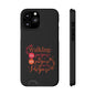 Walking In Purpose On Purpose For His Purpose Phone Case With Card Holder