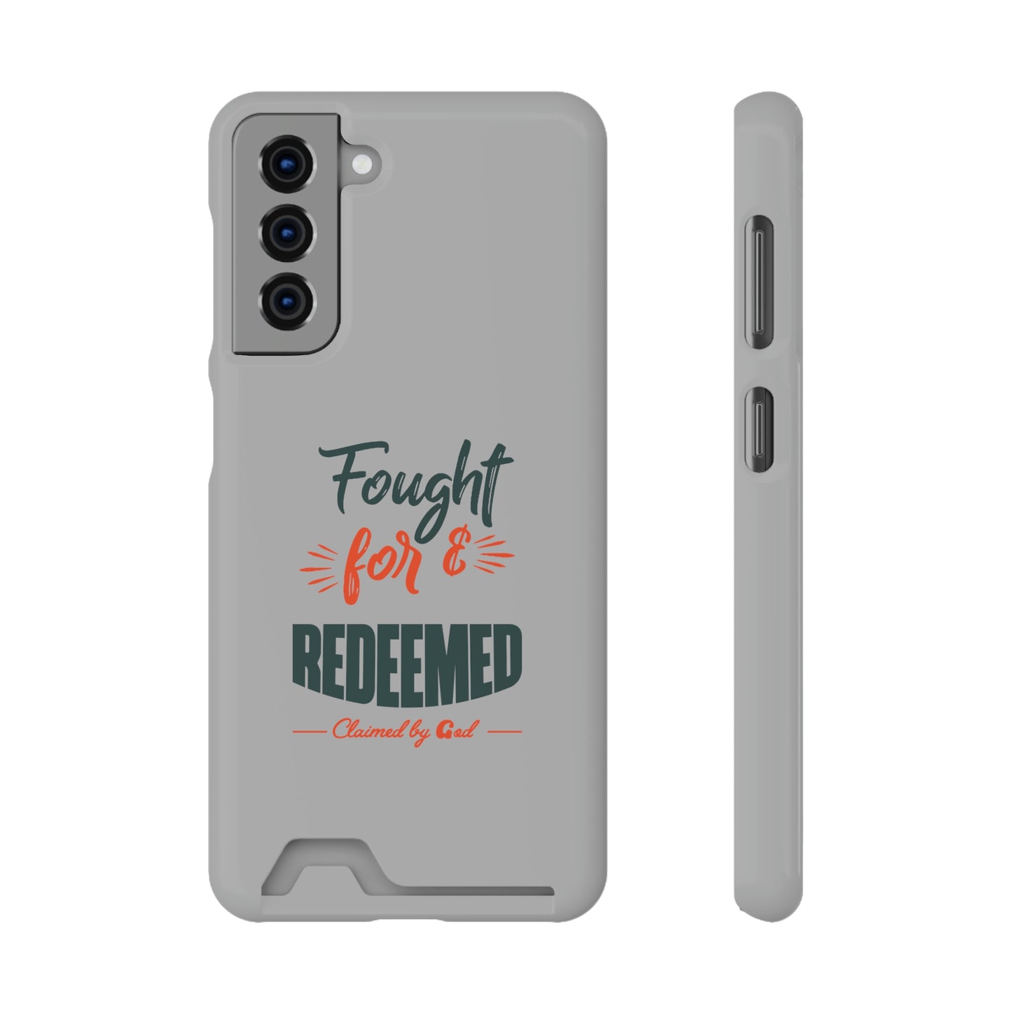 Fought For & Redeemed Phone Case With Card Holder