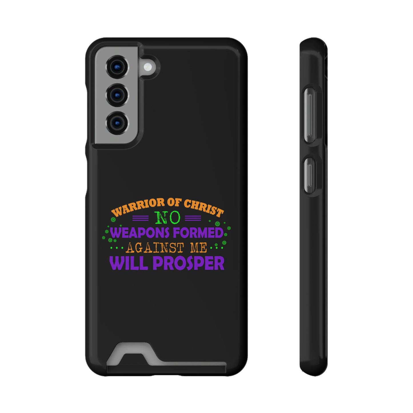 Warrior Of Christ No Weapons Formed Against Me Will Prosper Phone Case With Card Holder