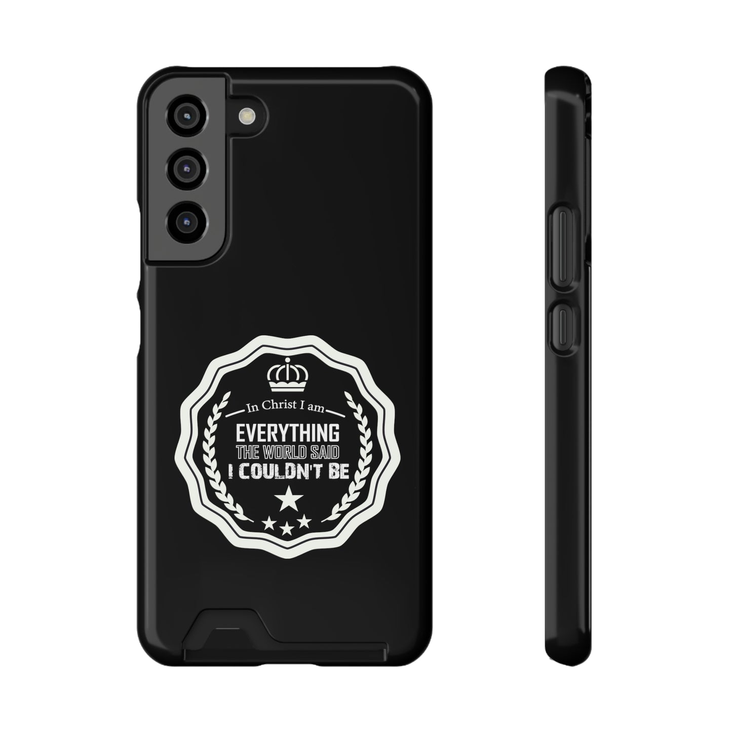 In Christ I Am Everything The World Said I Couldn't BePhone Case With Card Holder
