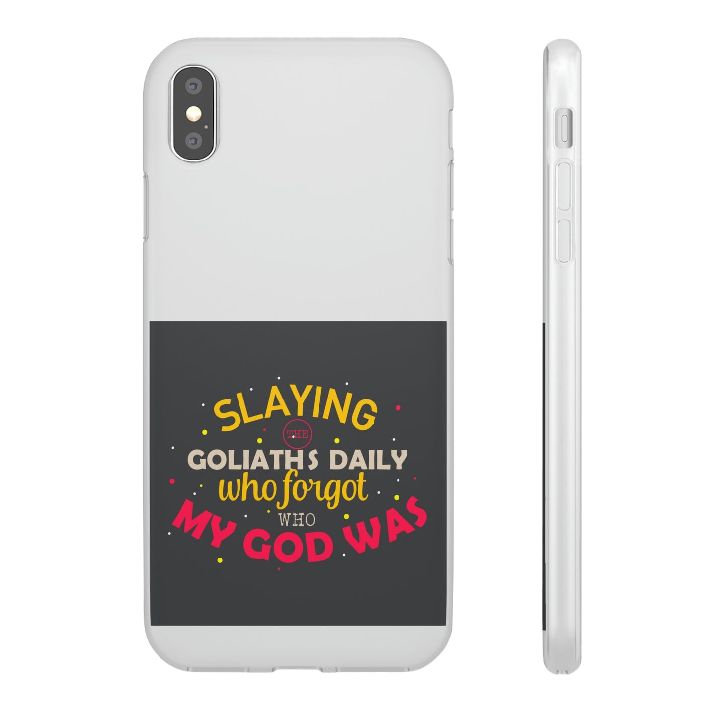 Slaying The Goliaths Daily Who Forgot Who My God Was Flexi Phone Case