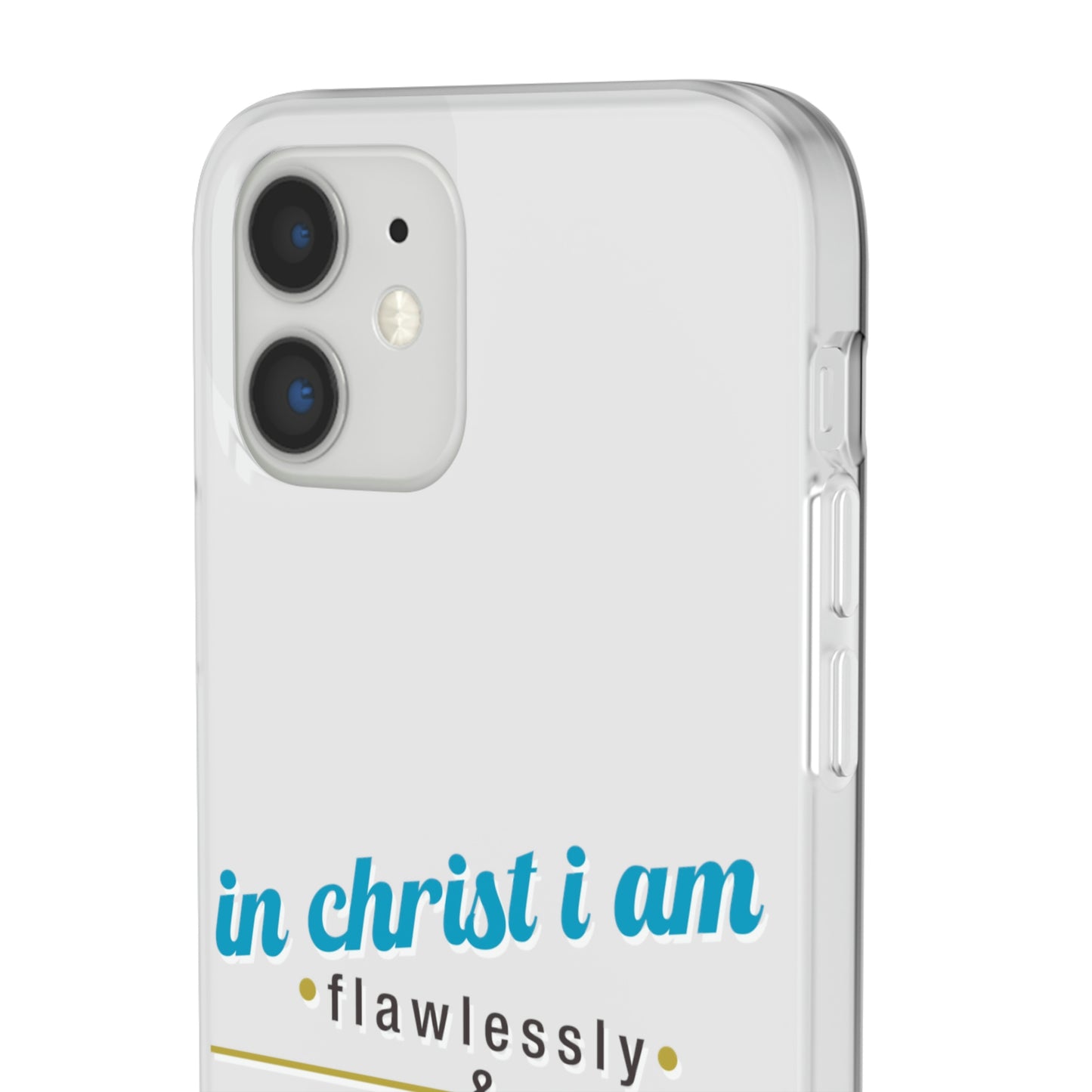 In Christ I Am Flawlessly & Purposefully Created Flexi Phone Case