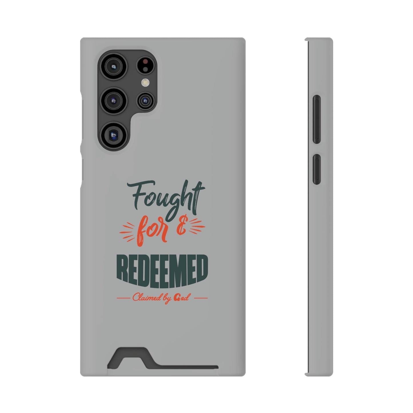 Fought For & Redeemed Phone Case With Card Holder