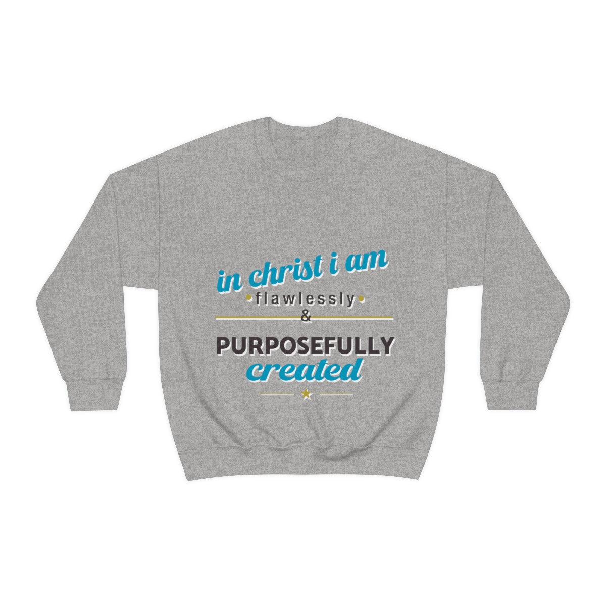 In Christ I Am Flawlessly & Purposefully Created Unisex Heavy Blend™ Crewneck Sweatshirt Printify