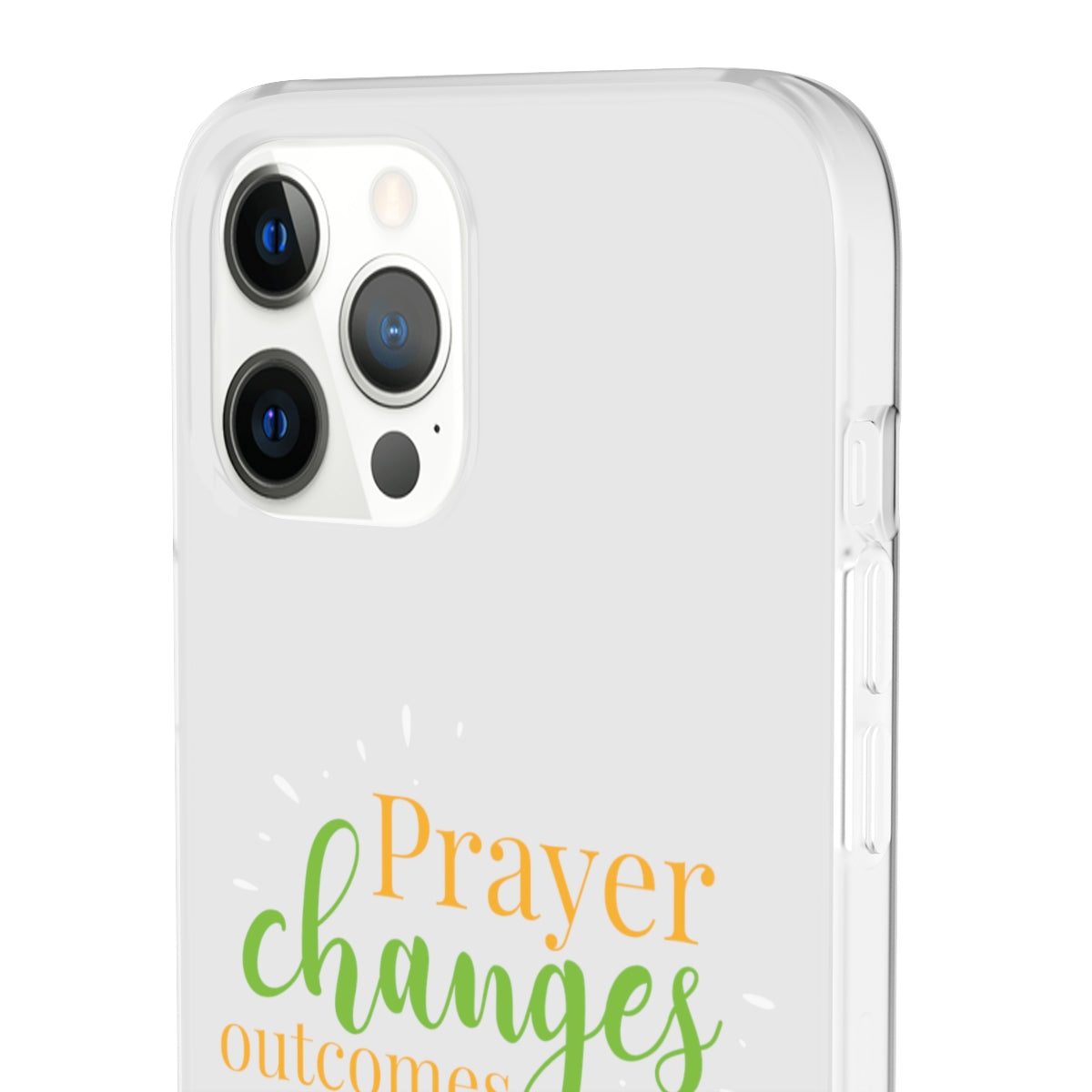 Prayer Changes Outcomes Flexi Phone Case compatible with select IPhone & Samsung Galaxy Phones Printify