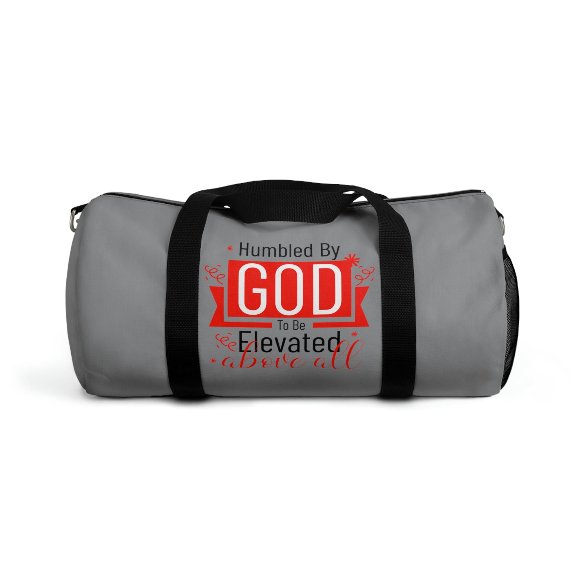 Humbled By God To Be Elevated Above All Duffel Bag Printify