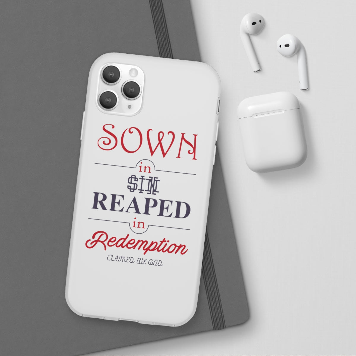 Sown in sin reaped in redemption Flexi Phone Case. compatible with select IPhone & Samsung Galaxy Phones Printify