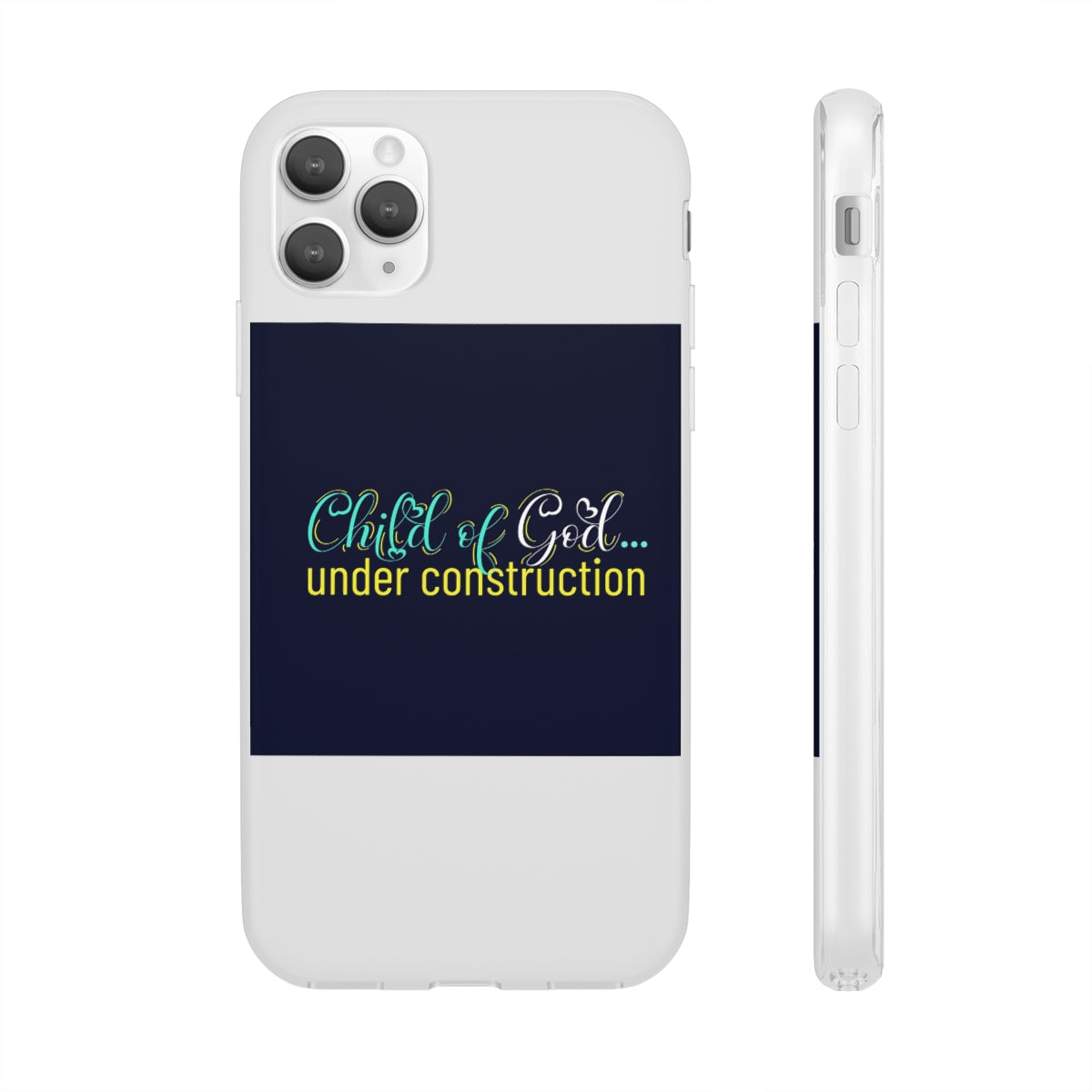 Child of God Under Construction Flexi Phone Case.compatible with select IPhone & Samsung Galaxy Phones Printify