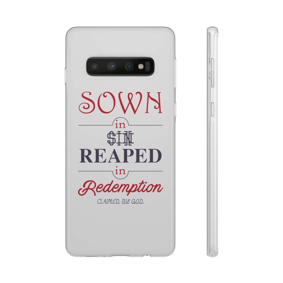 Sown in sin reaped in redemption Flexi Phone Case. compatible with select IPhone & Samsung Galaxy Phones Printify