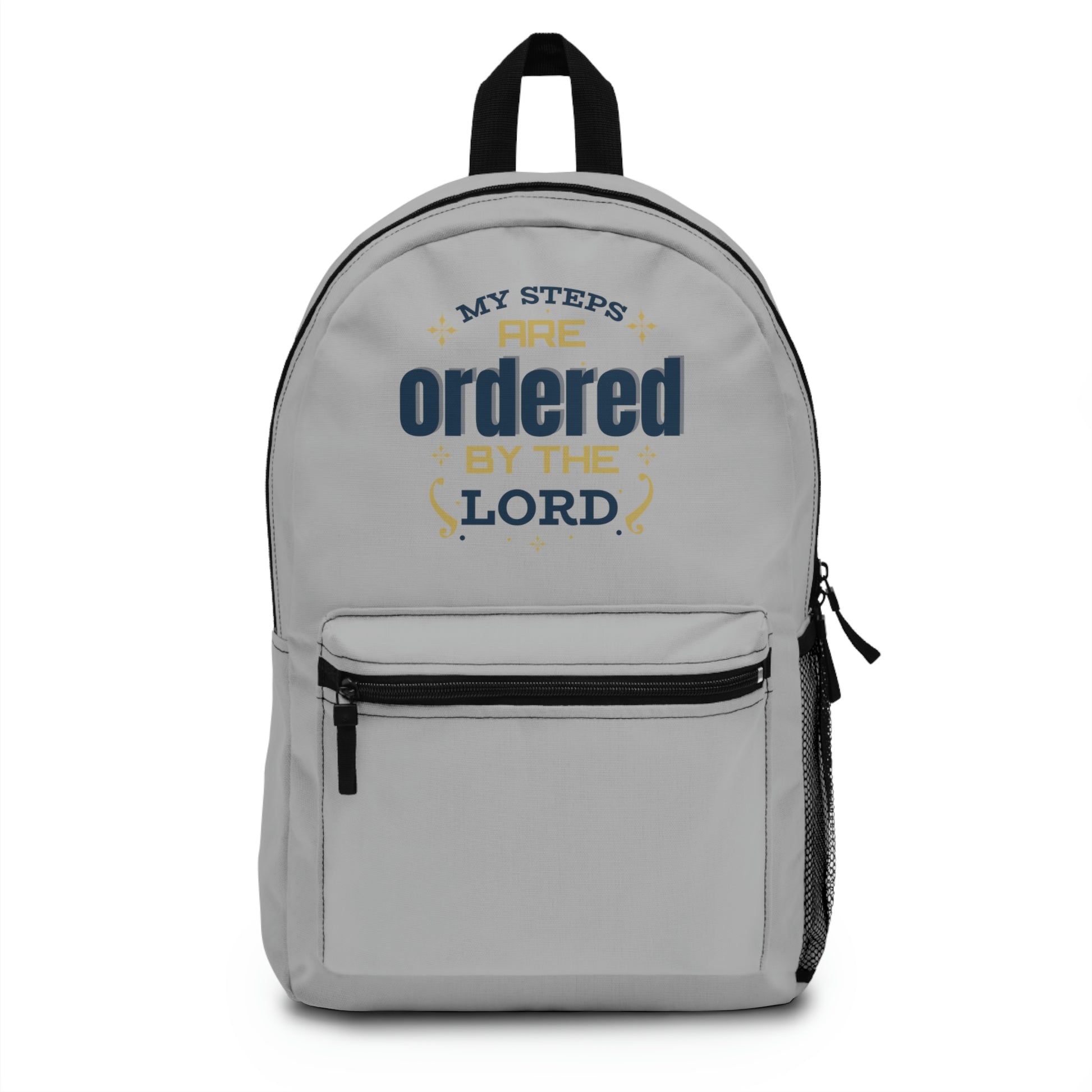 My Steps Are Ordered By The Lord Backpack Printify