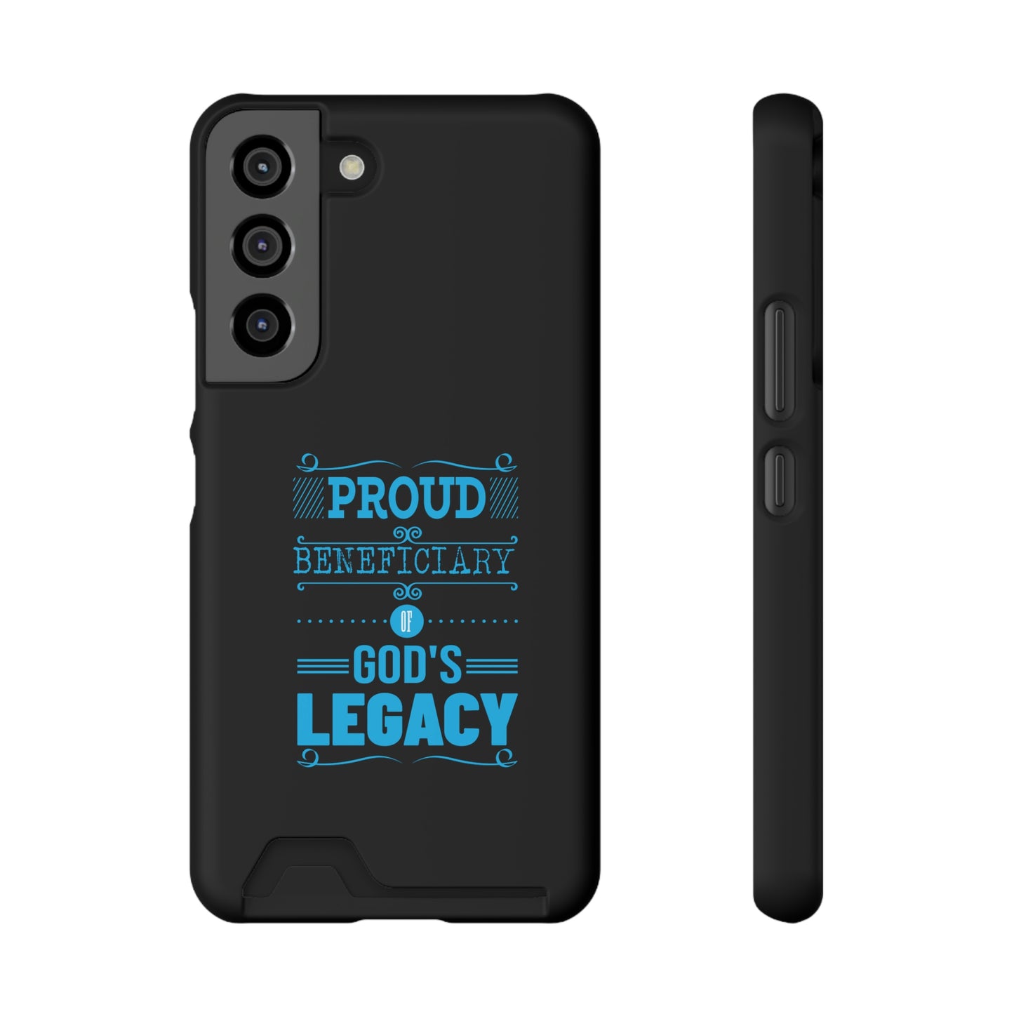 Proud Beneficiary Of God's Legacy Phone Case With Card Holder