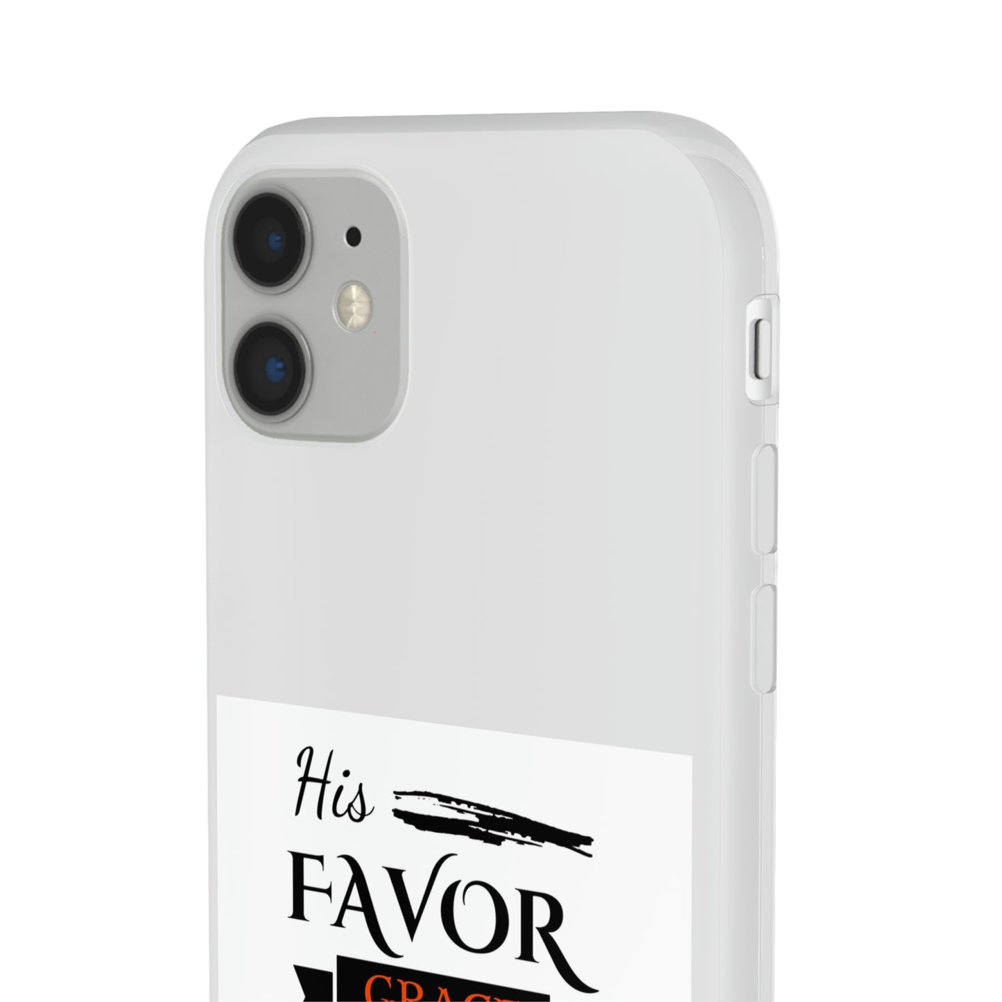 His Favor, Grace & Mercy Are Sufficient Flexi Phone Case