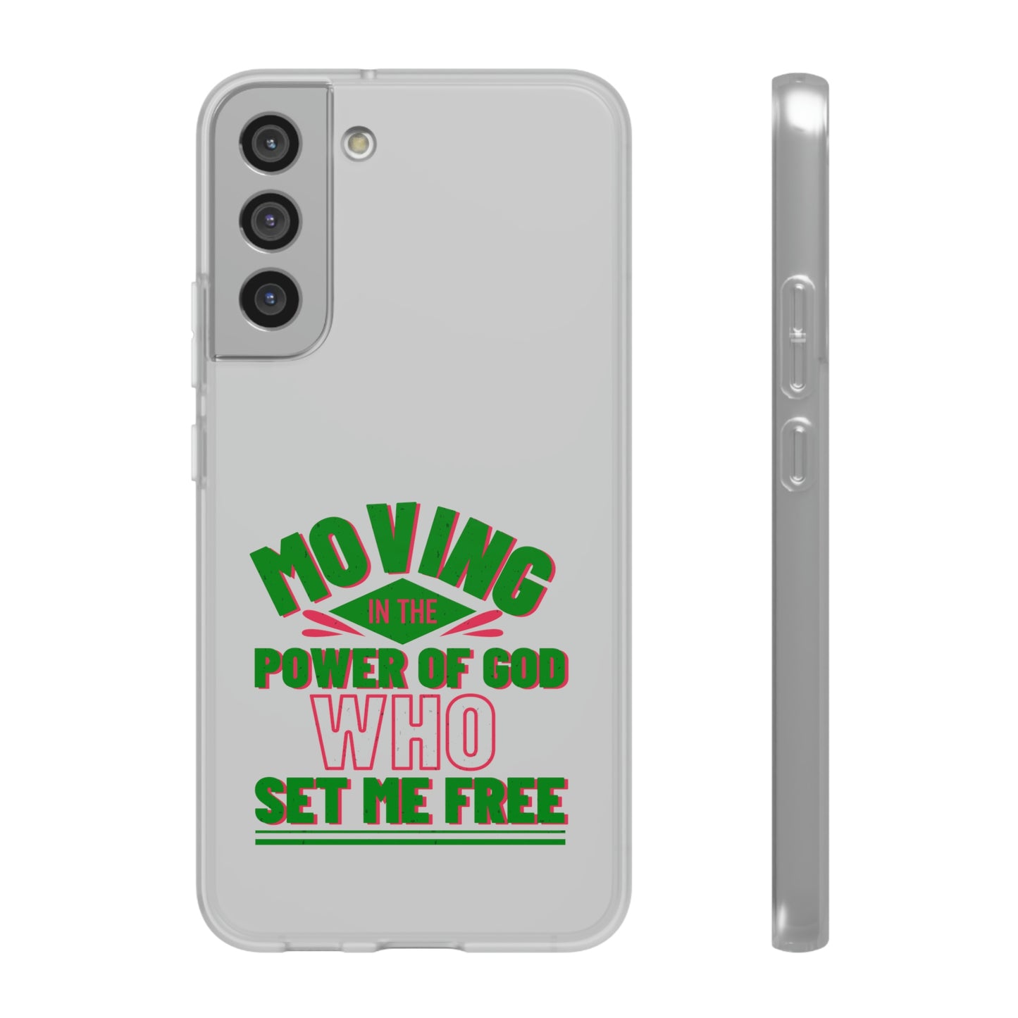 Moving In The Power Of God Who Set Me Free Flexi Phone Case