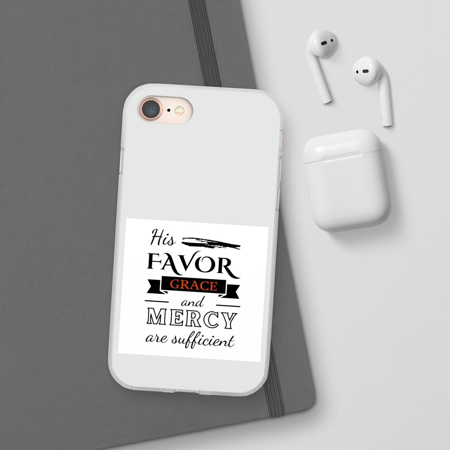 His Favor, Grace & Mercy Are Sufficient Flexi Phone Case