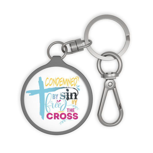 Condemned By Sin Freed By The Cross Key Fob Printify