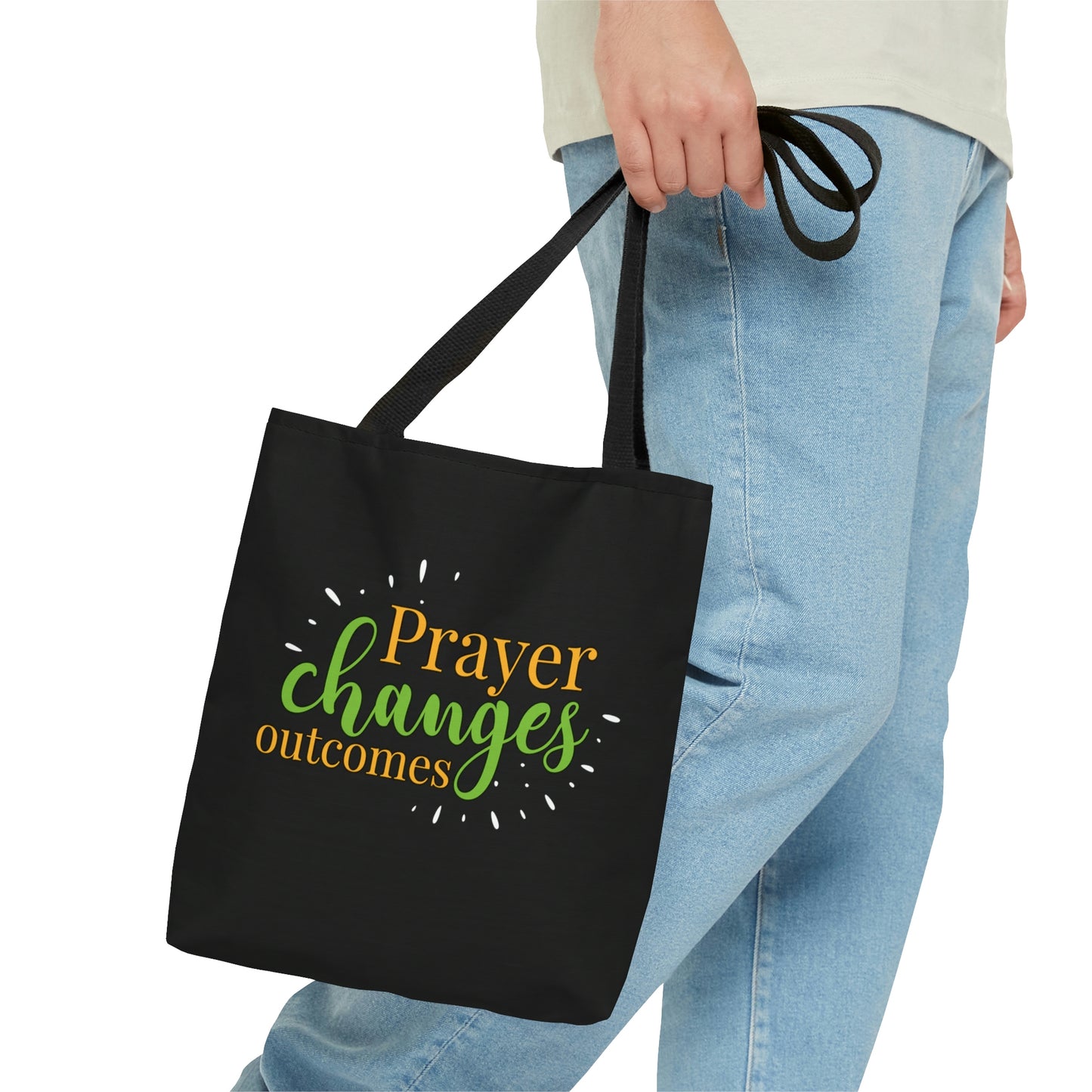 Prayer Changes Outcomes Tote Bag