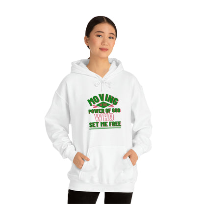 Moving In The Power Of  Who Set Me Free Unisex Pull On Hooded sweatshirt