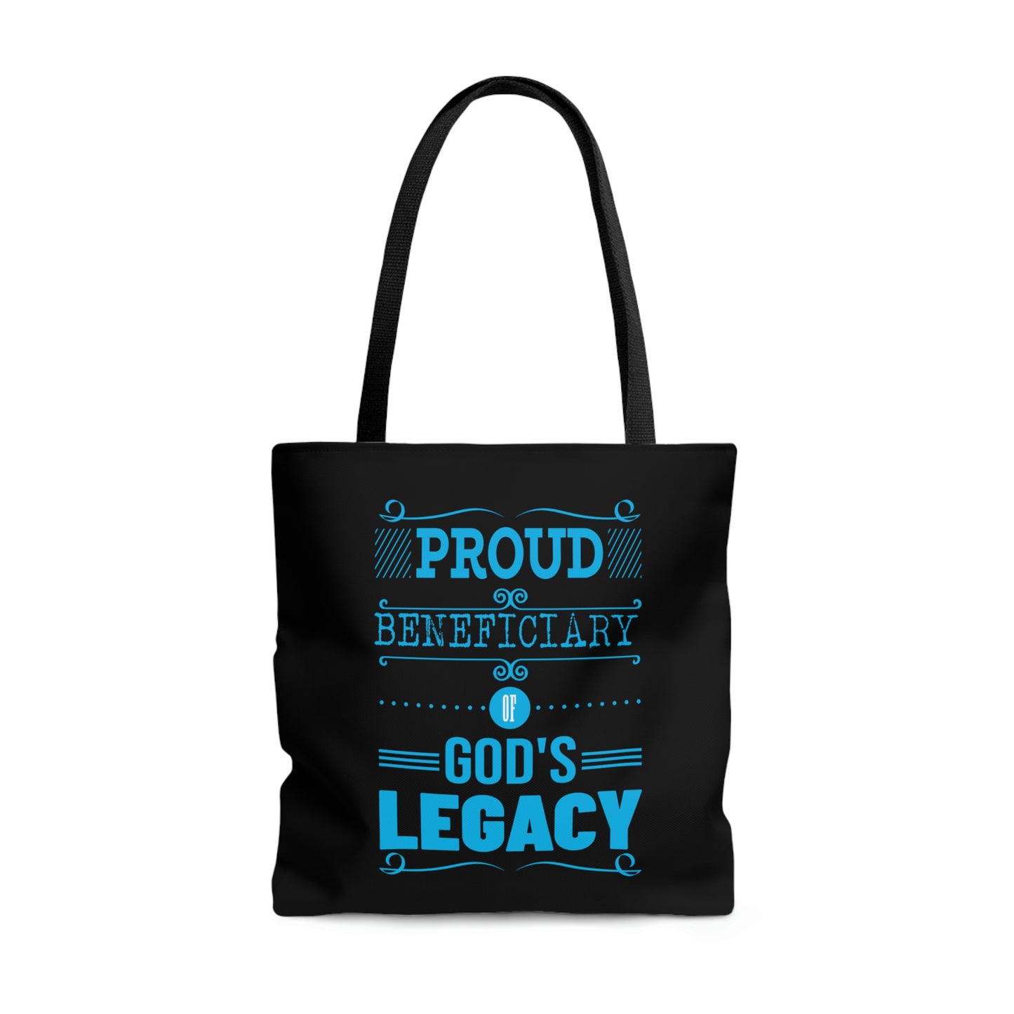 Proud Beneficiary Of God's Legacy Tote Bag