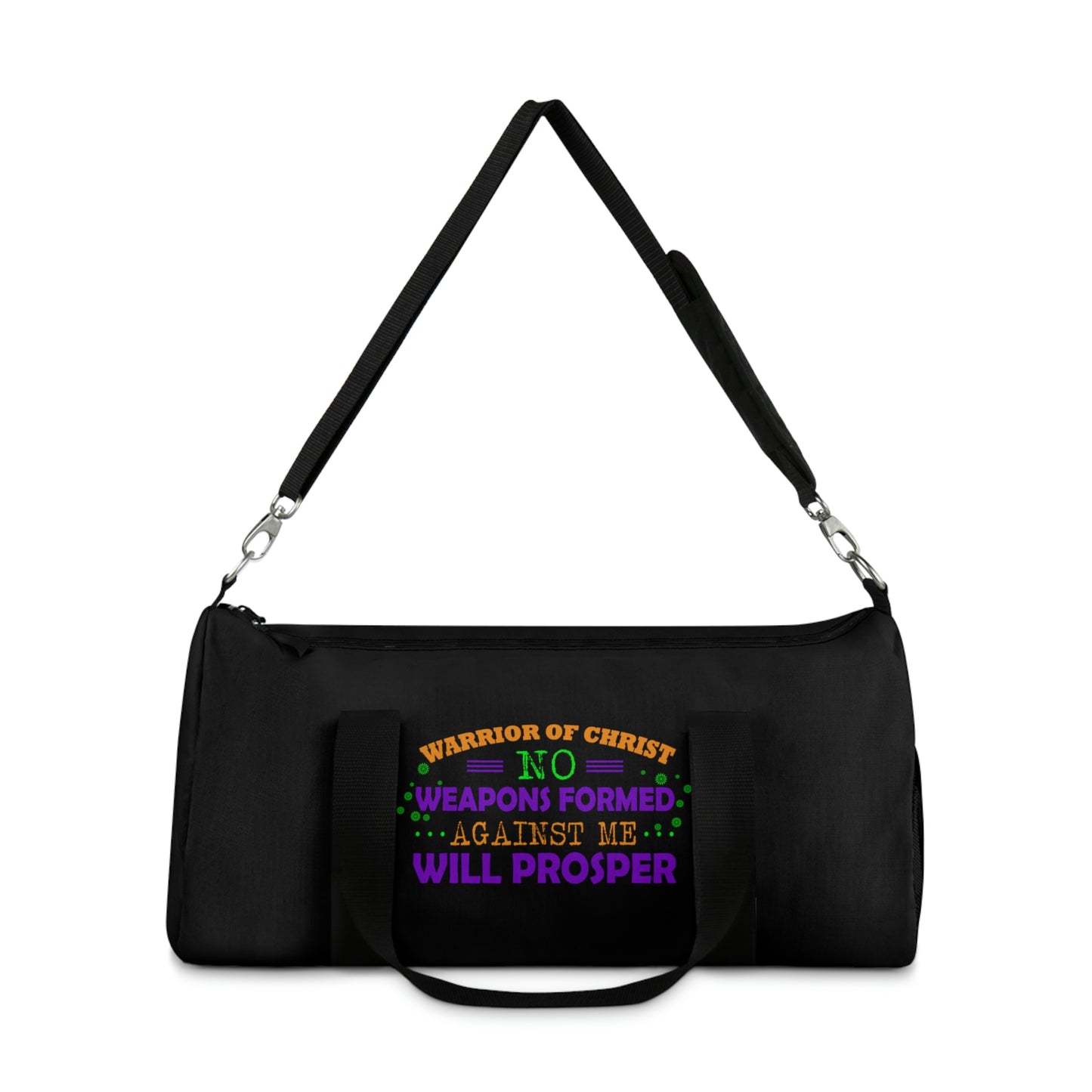 Warrior Of Christ No Weapons Formed Against Me Will Prosper Duffel Bag Printify