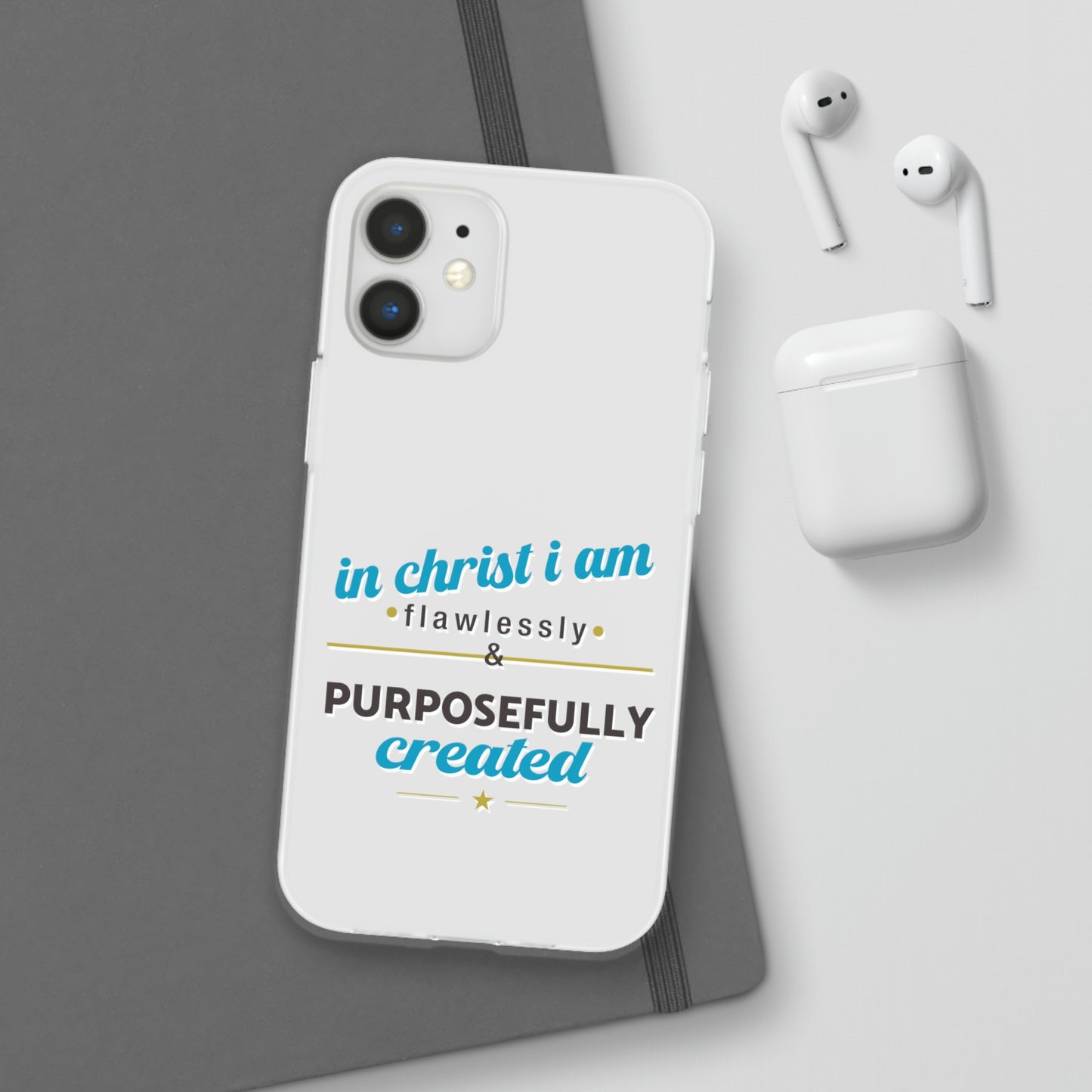 In Christ I Am Flawlessly & Purposefully Created Flexi Phone Case