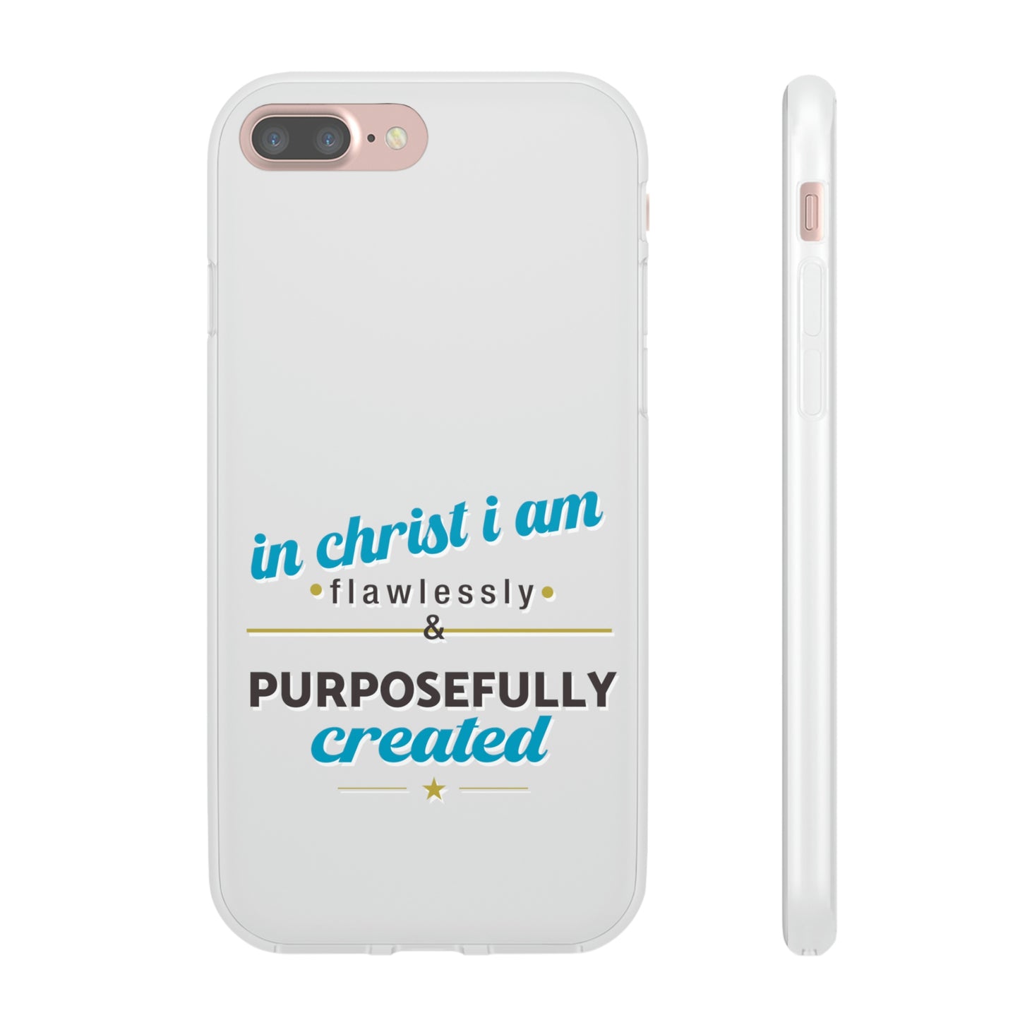 In Christ I Am Flawlessly & Purposefully Created Flexi Phone Case