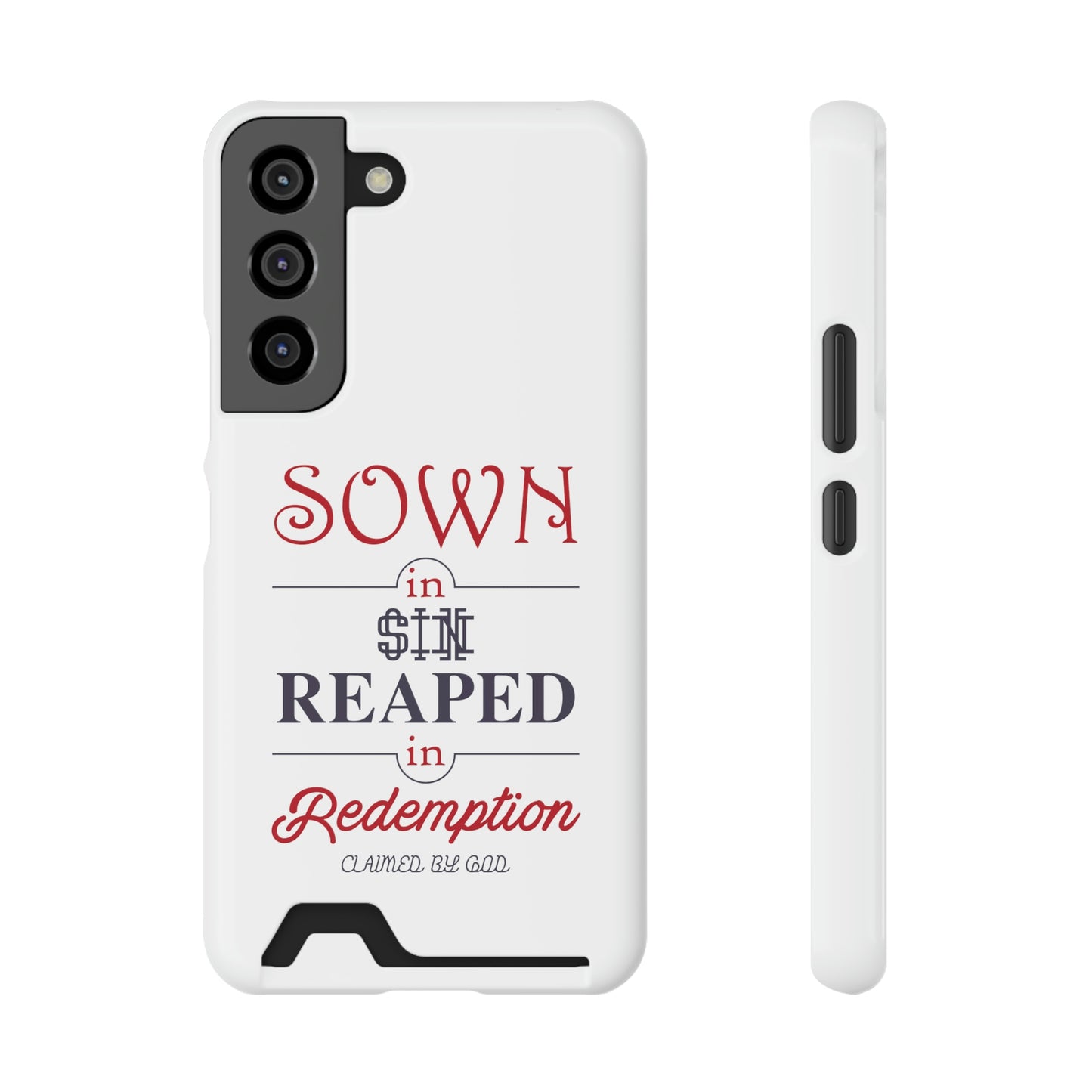 Sown In Sin Reaped In Redemption Phone Case With Card Holder