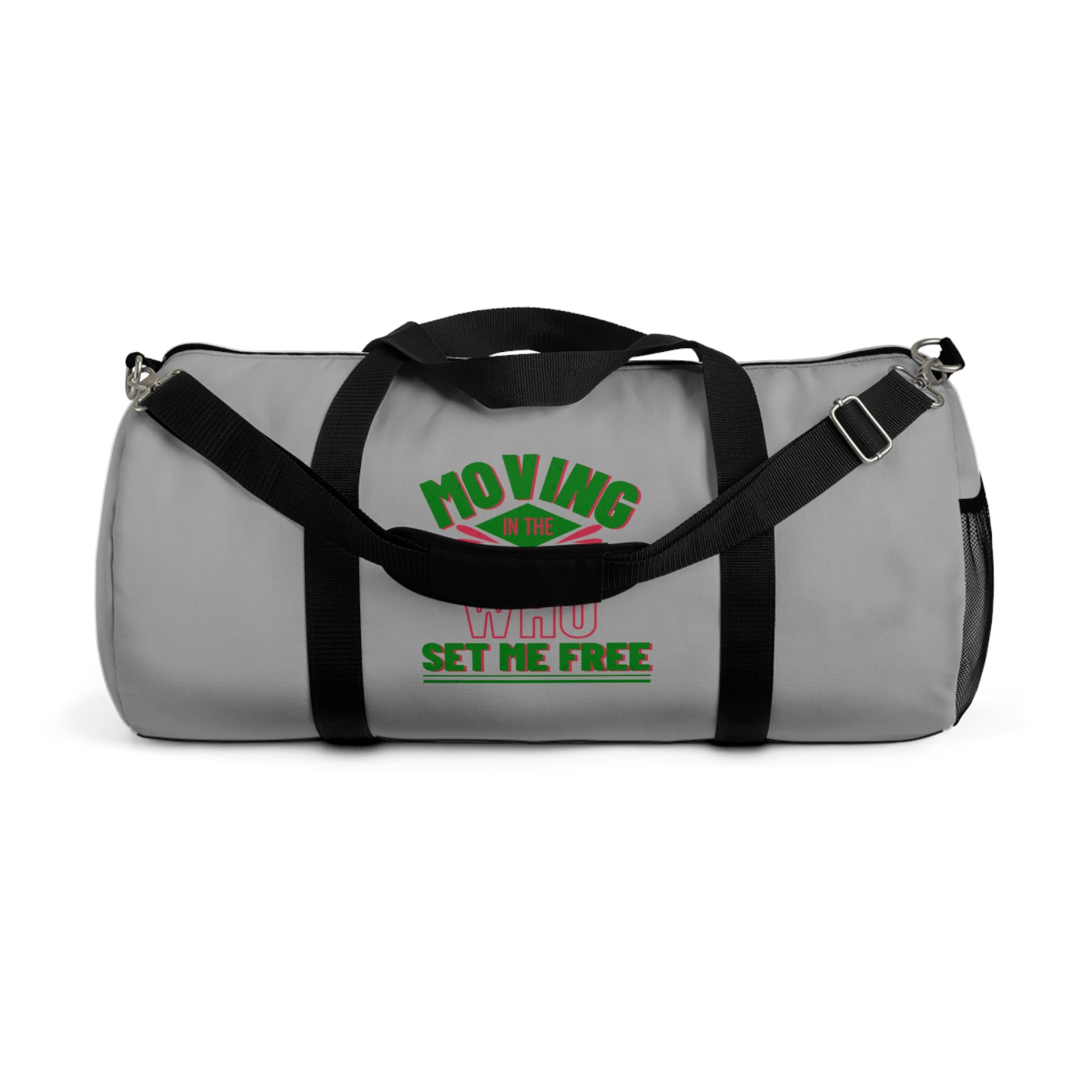 Moving In The Power Of God Who Set Me Free Duffel Bag Printify