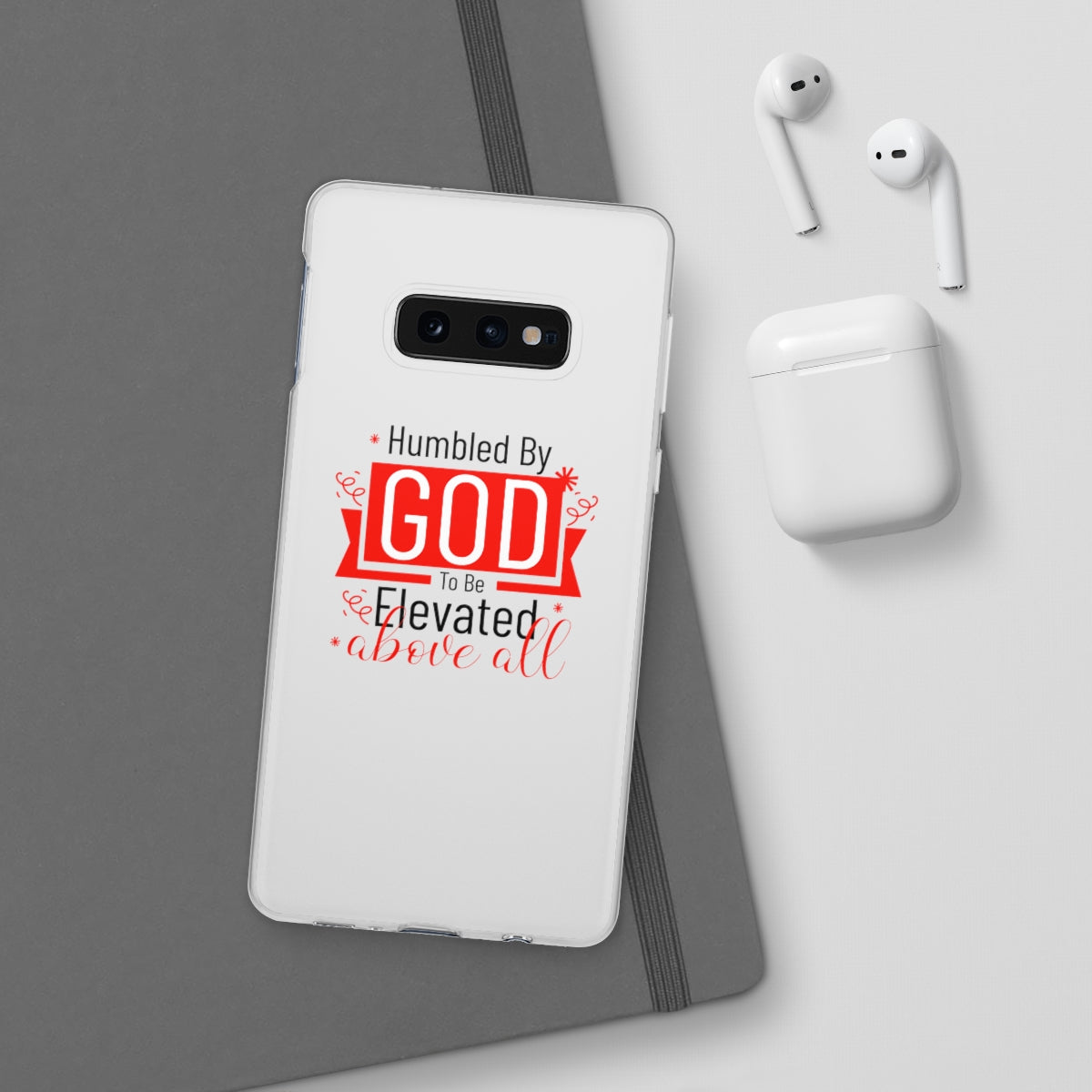 Humbled by God To Be Elevated Above All Flexi Phone Case  compatible with select IPhone & Samsung Galaxy Phones Printify